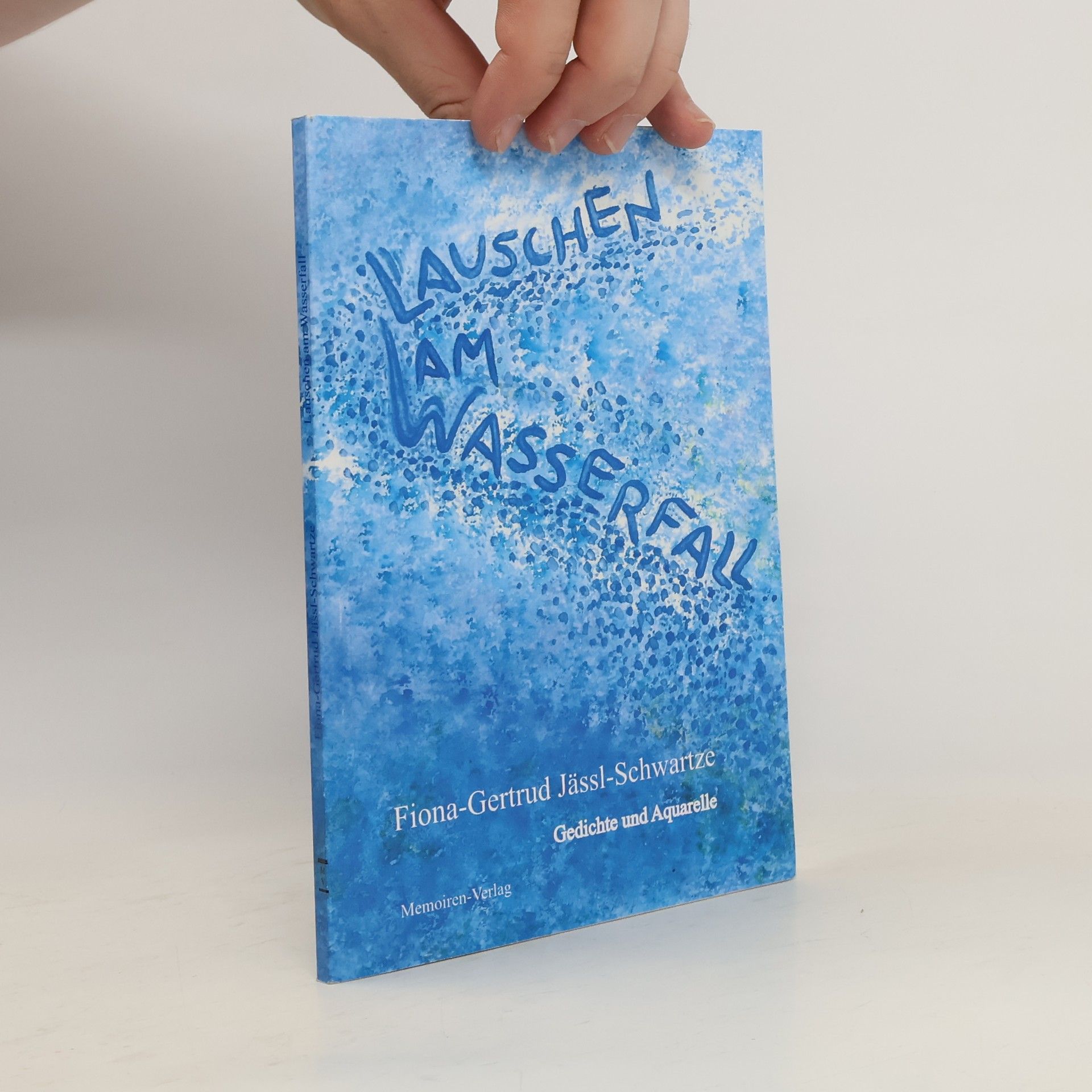 Fiona-Gertrud Jässl-Schwartze Lauschen am Wasserfall
