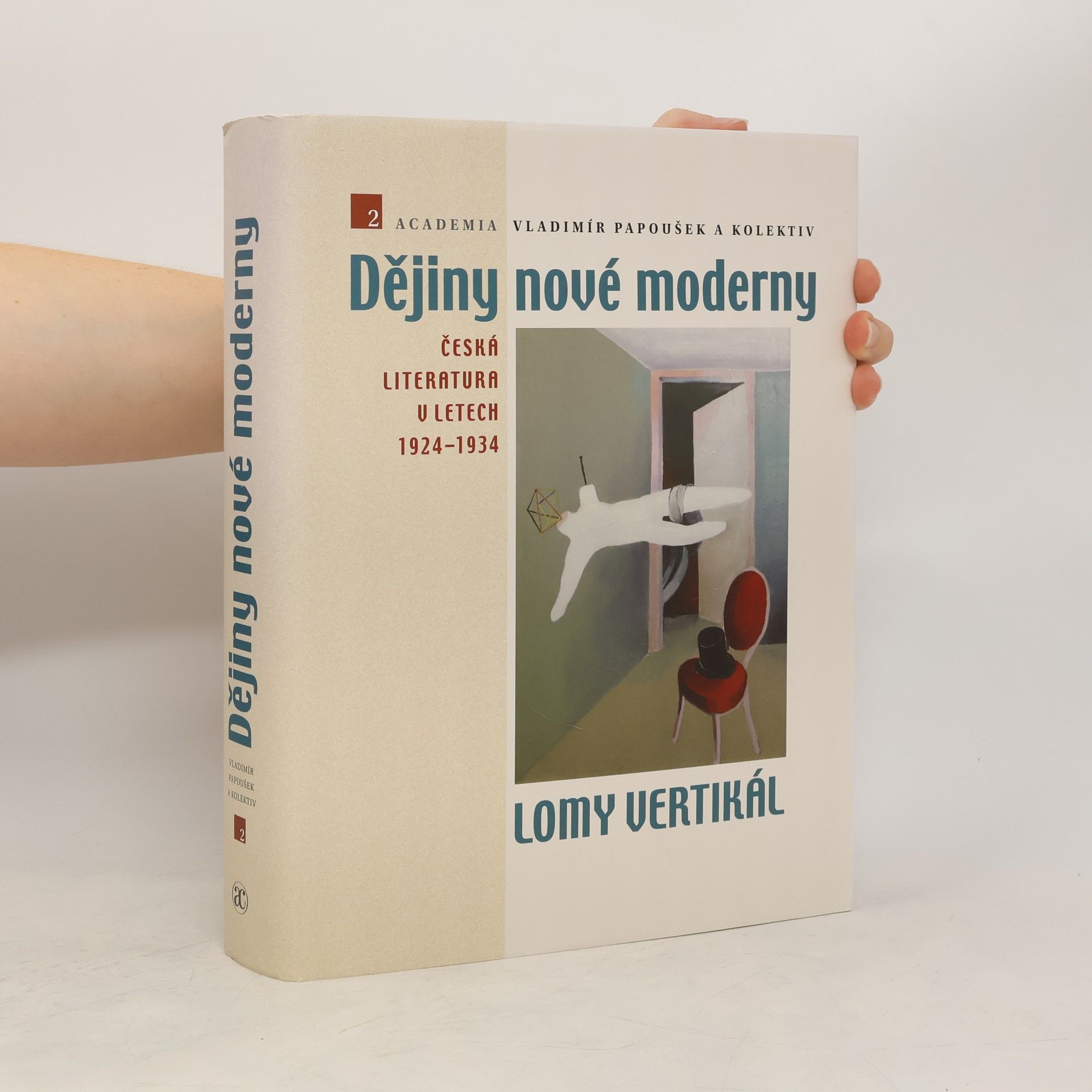 Dějiny nové moderny. 2, Lomy vertikál : česká literatura v letech 1924−1934