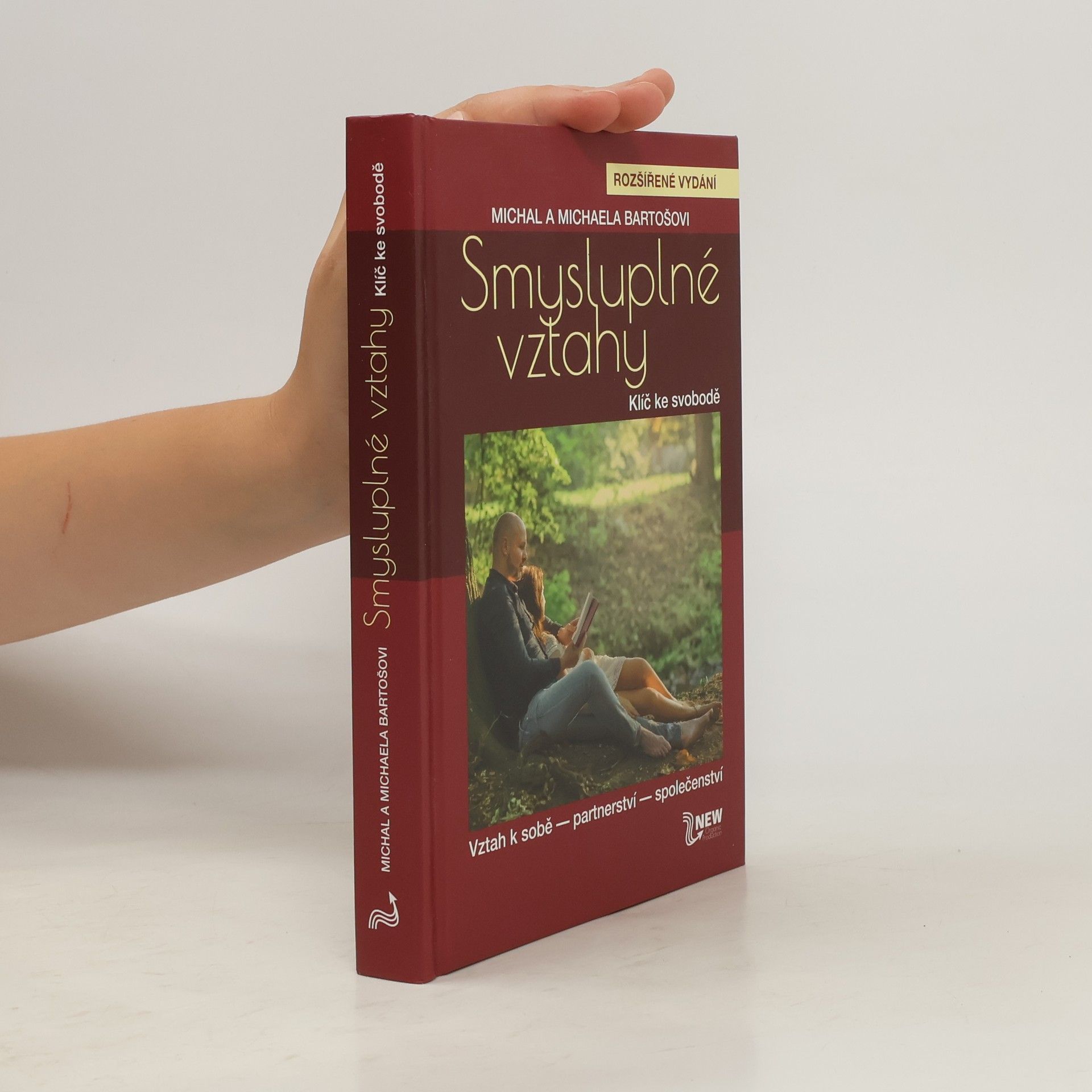 Michal Bartoš Smysluplné vztahy. Klíč ke svobodě