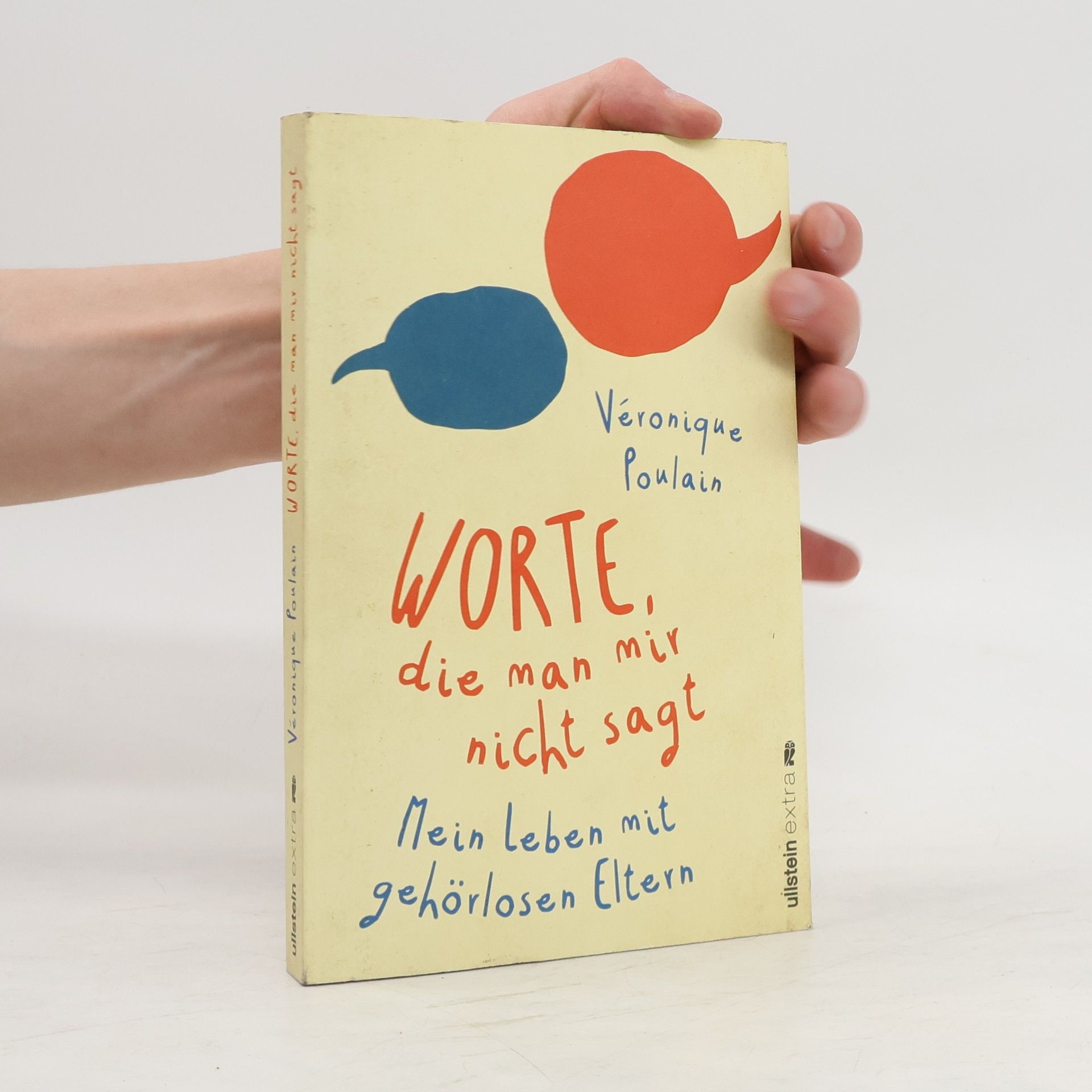 Véronique Poulain Worte, die man mir nicht sagt