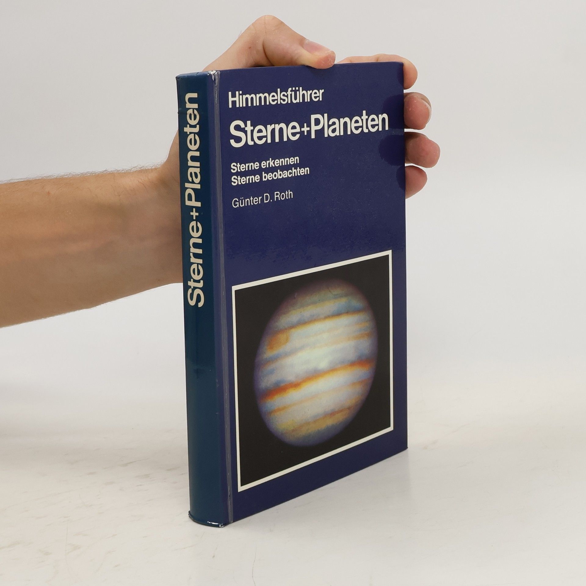 Günter D. Roth Himmelsführer. Sterne+Planeten.