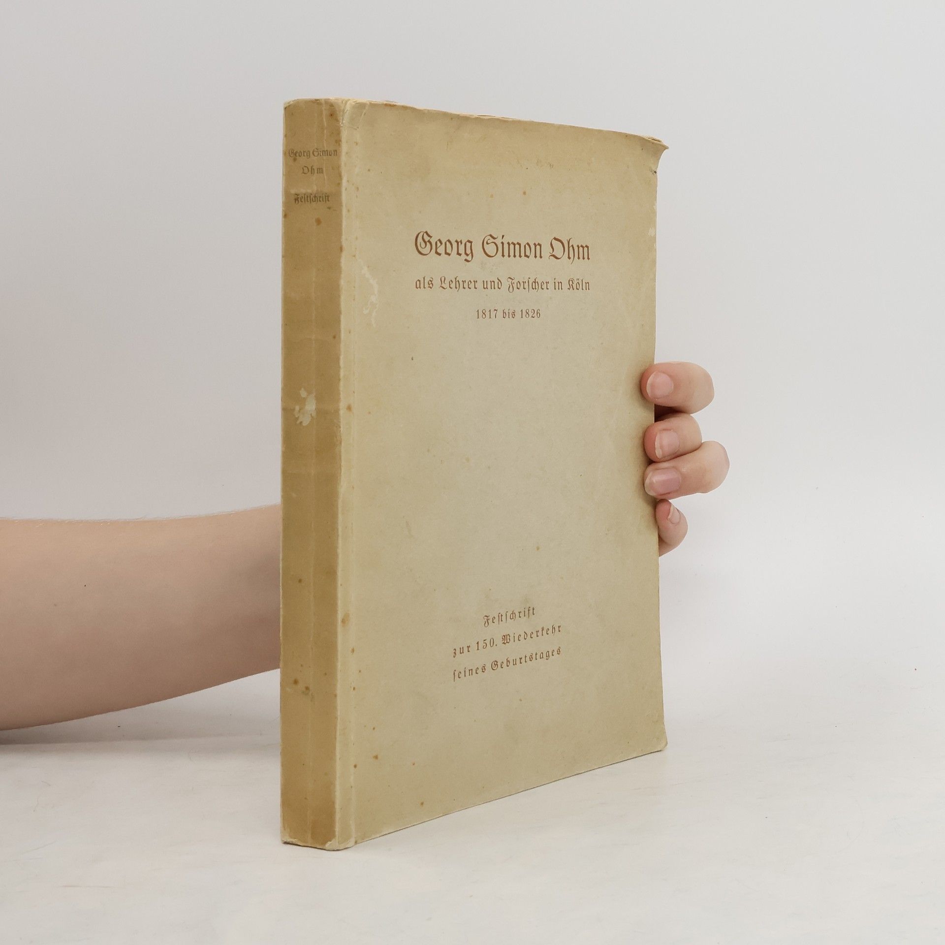 Autores varios Georg Simon Ohm als lehrer und forscher in Köln, 1817 bis 1826