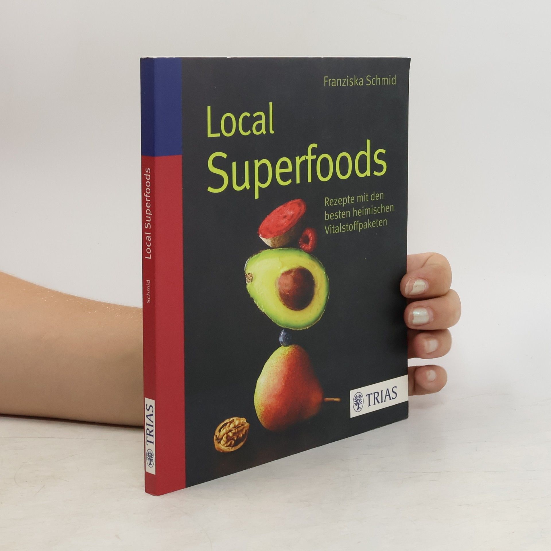 Franziska Schmid-Schärer Local Superfoods
