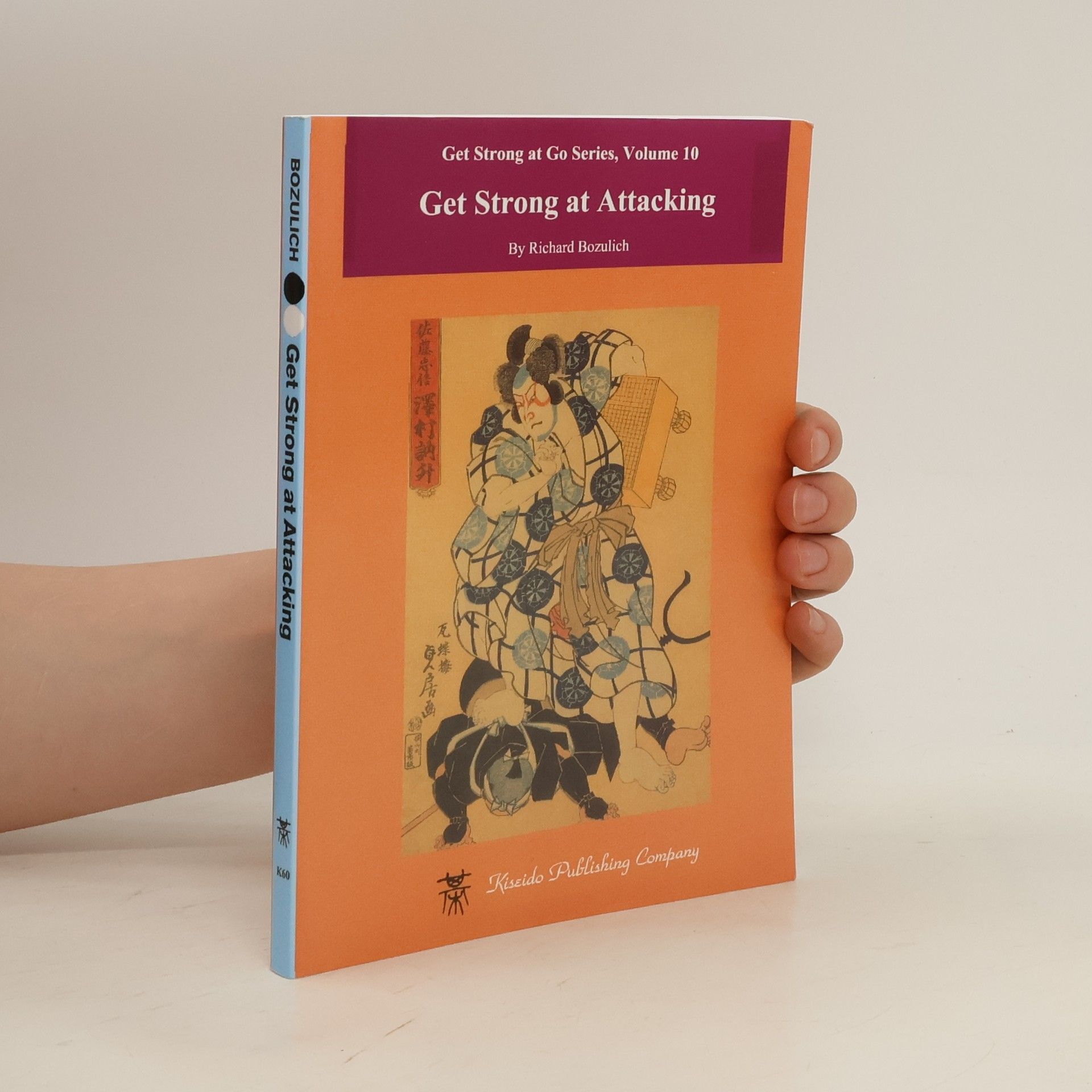 Richard Bozulich Get Strong at Attacking