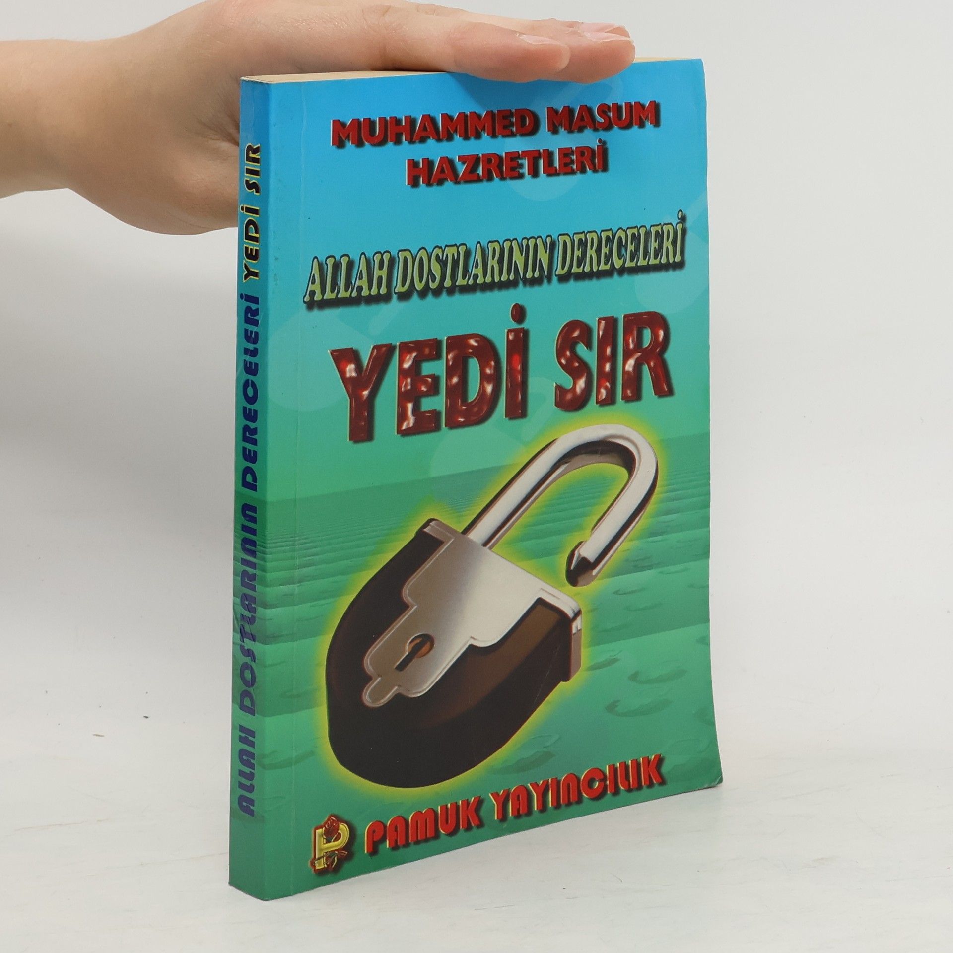 Rahmi Serín Allah Dostlarının Dereceleri Yedi Sır