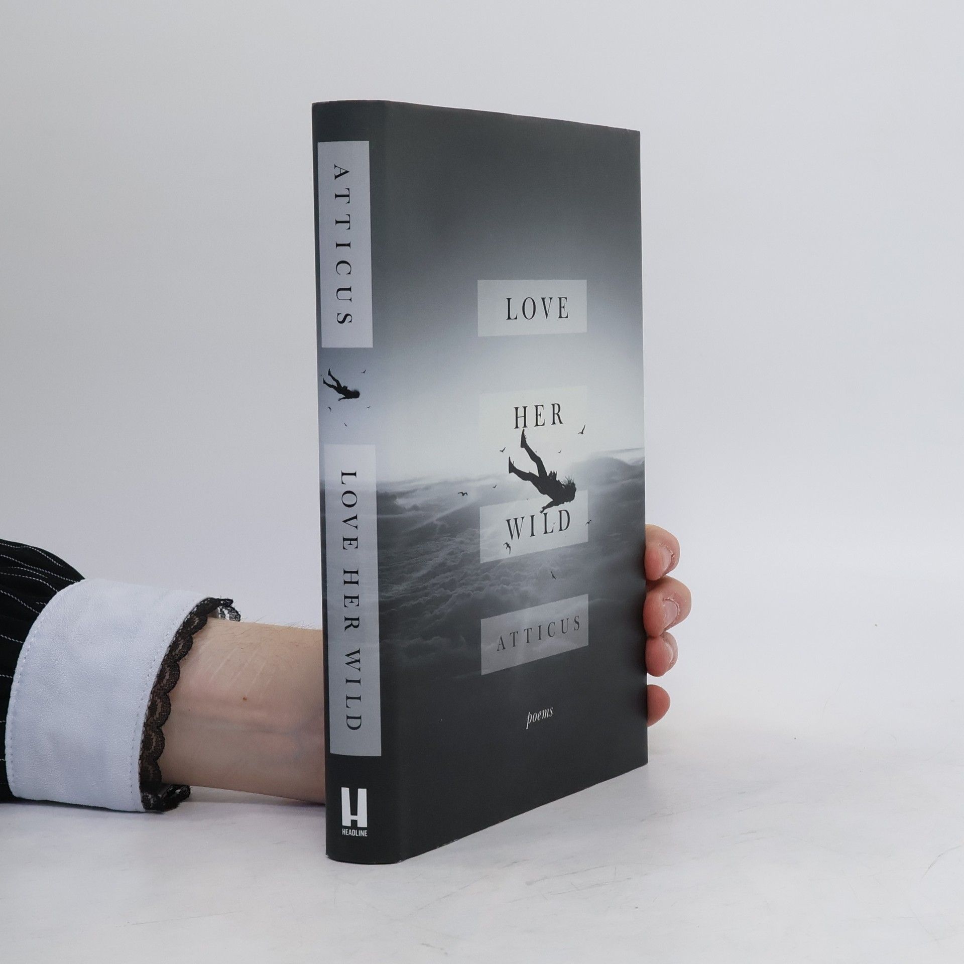 Atticus Love Her Wild. Poems