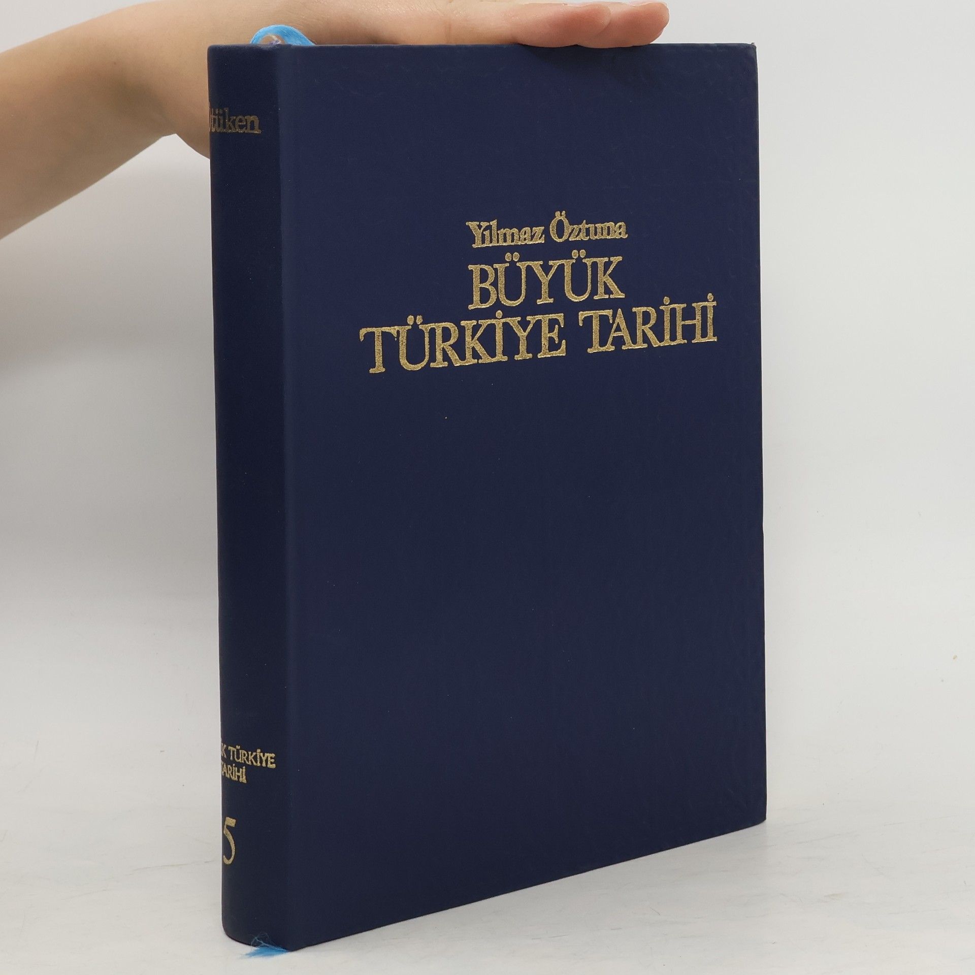 Yılmaz Öztuna  Büyük türkiye tarihi 5