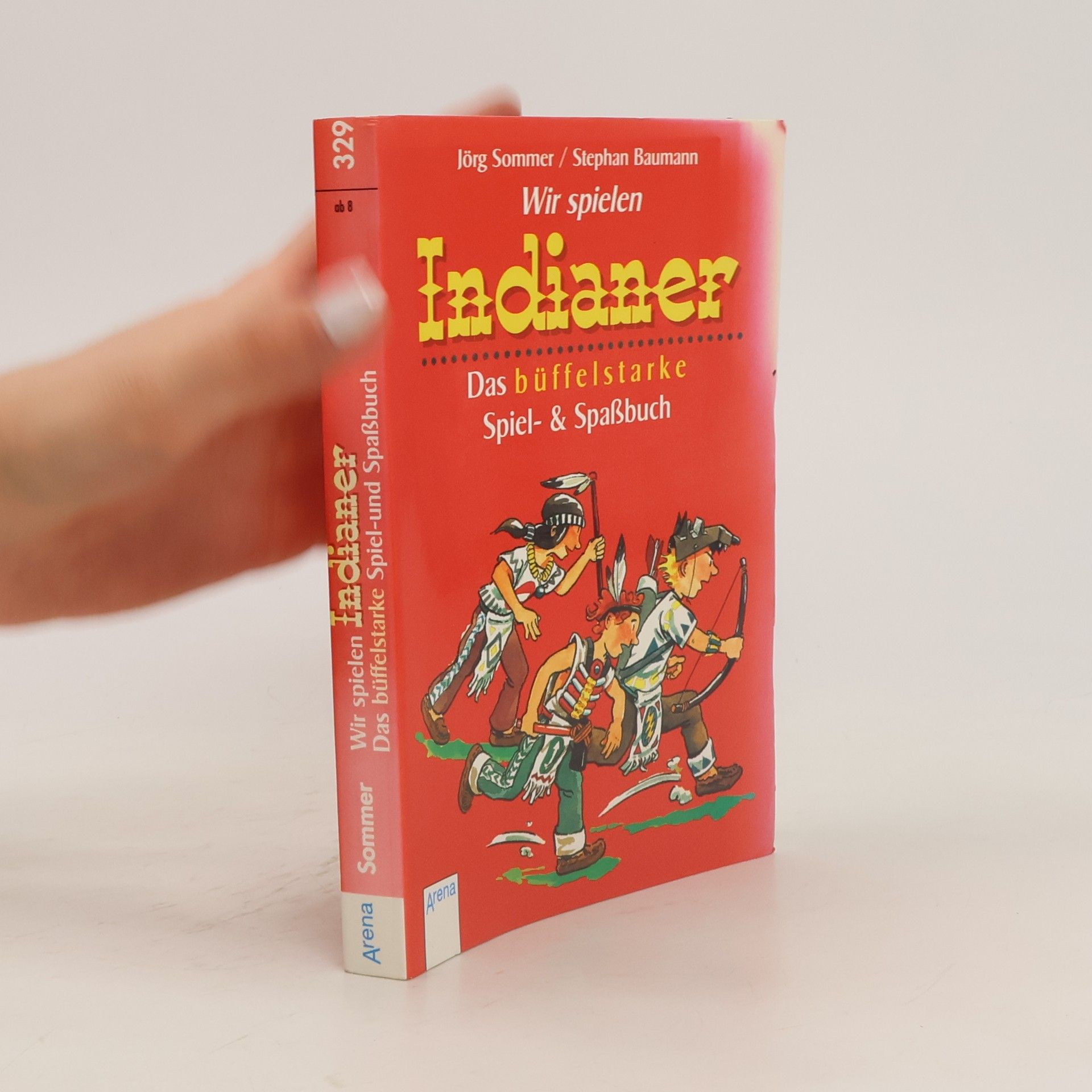 Jörg Sommer Wir spielen Indianer