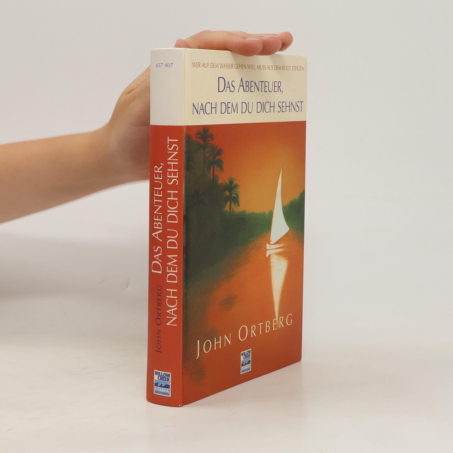 John Ortberg Das Abenteuer, nach dem du dich sehnst