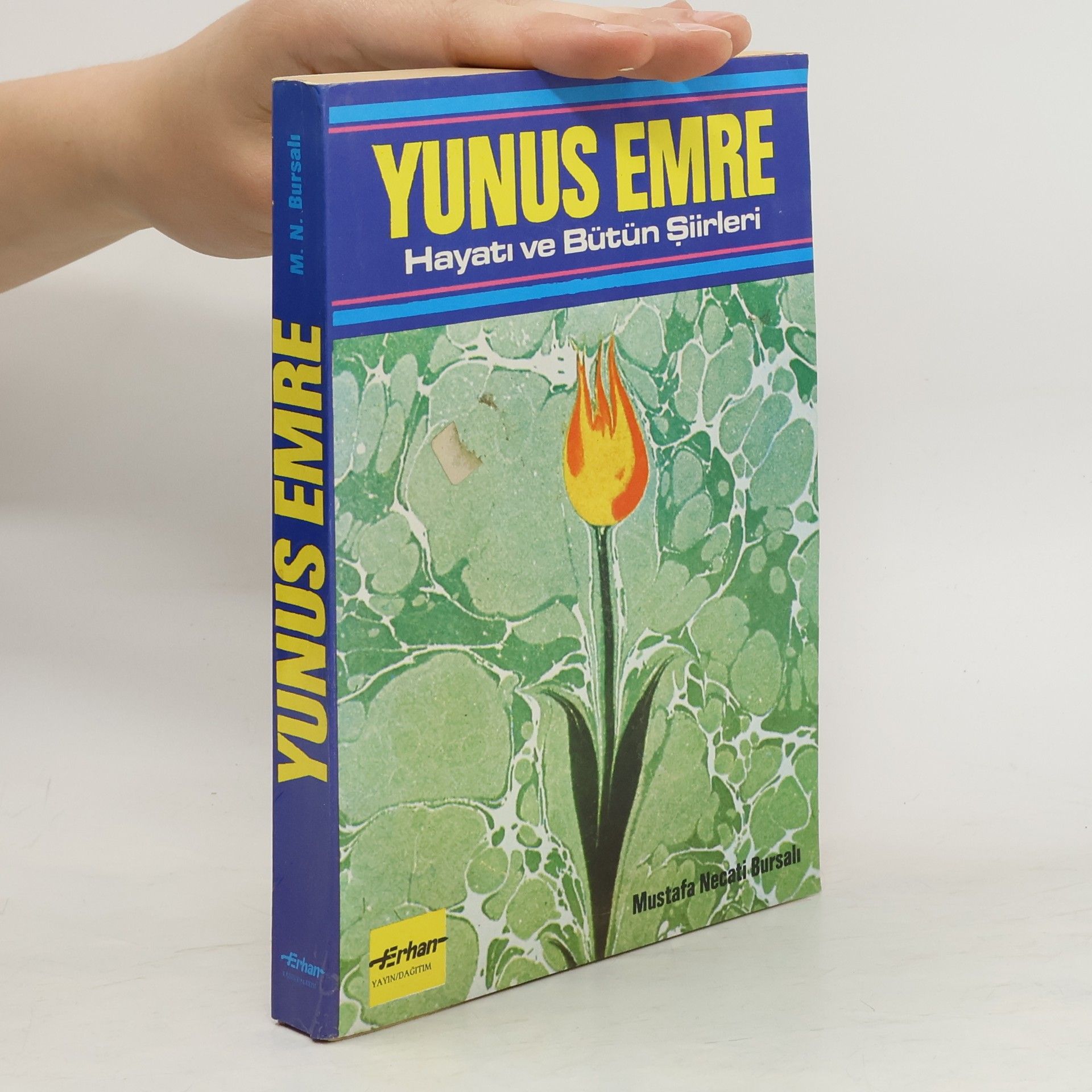 M. Necati Bursali Yunus Emre. Hayatı ve Bütün Şiirleri