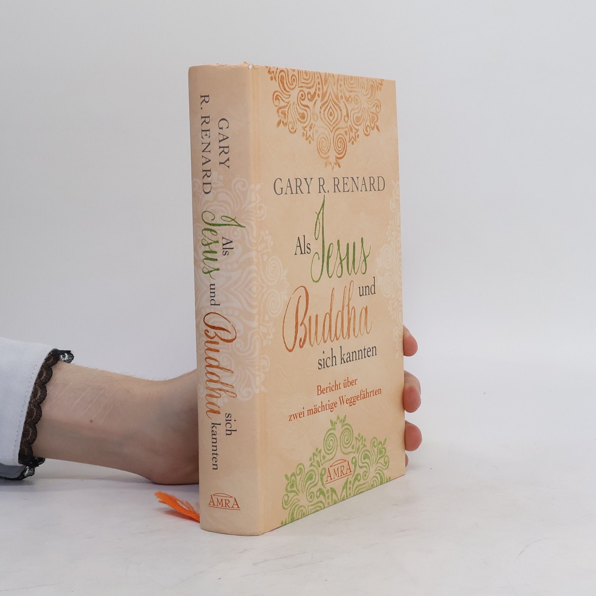 Garry Renard Als Jesus und Buddha sich kannten