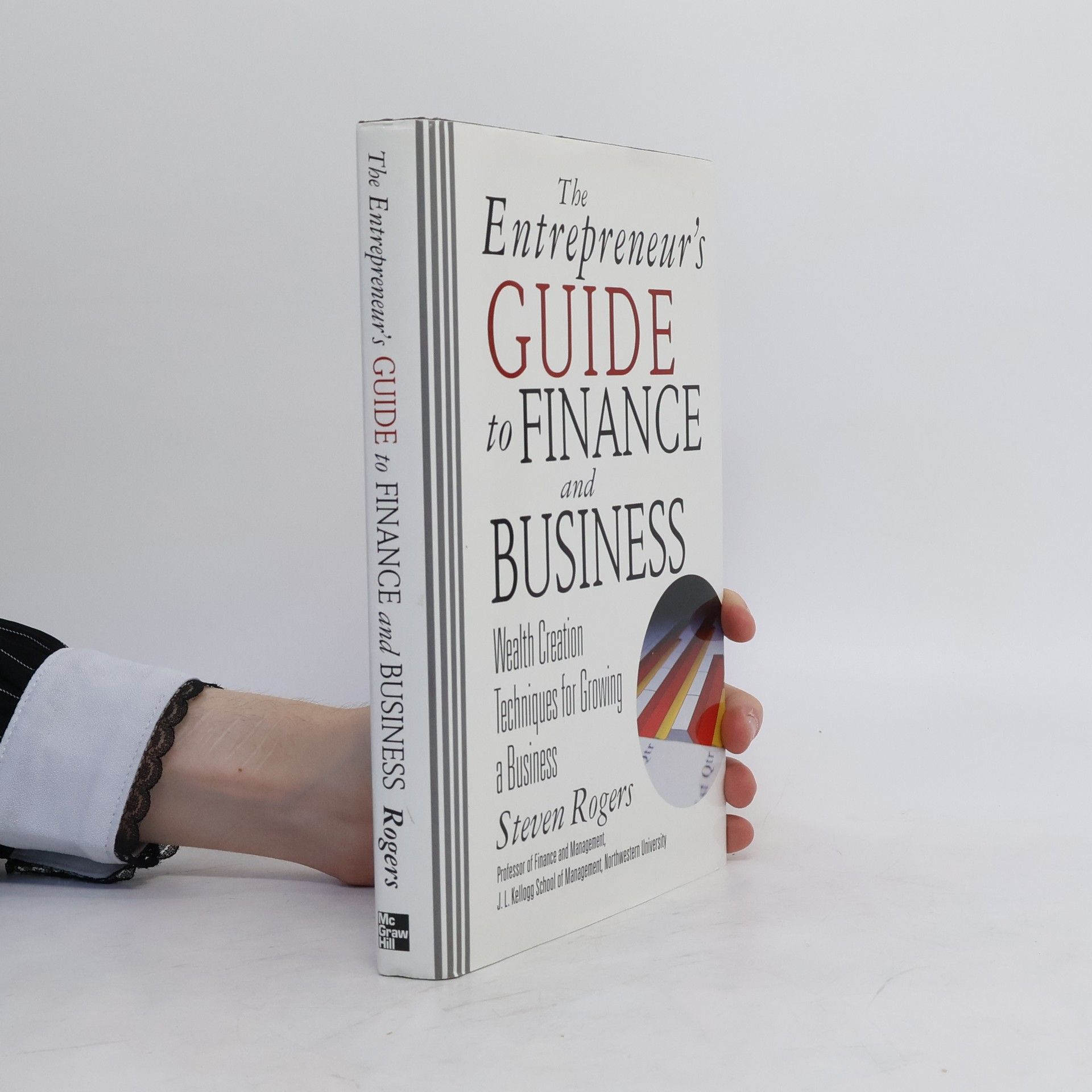 Steven Rogers The Entrepreneur's Guide to Finance and Business