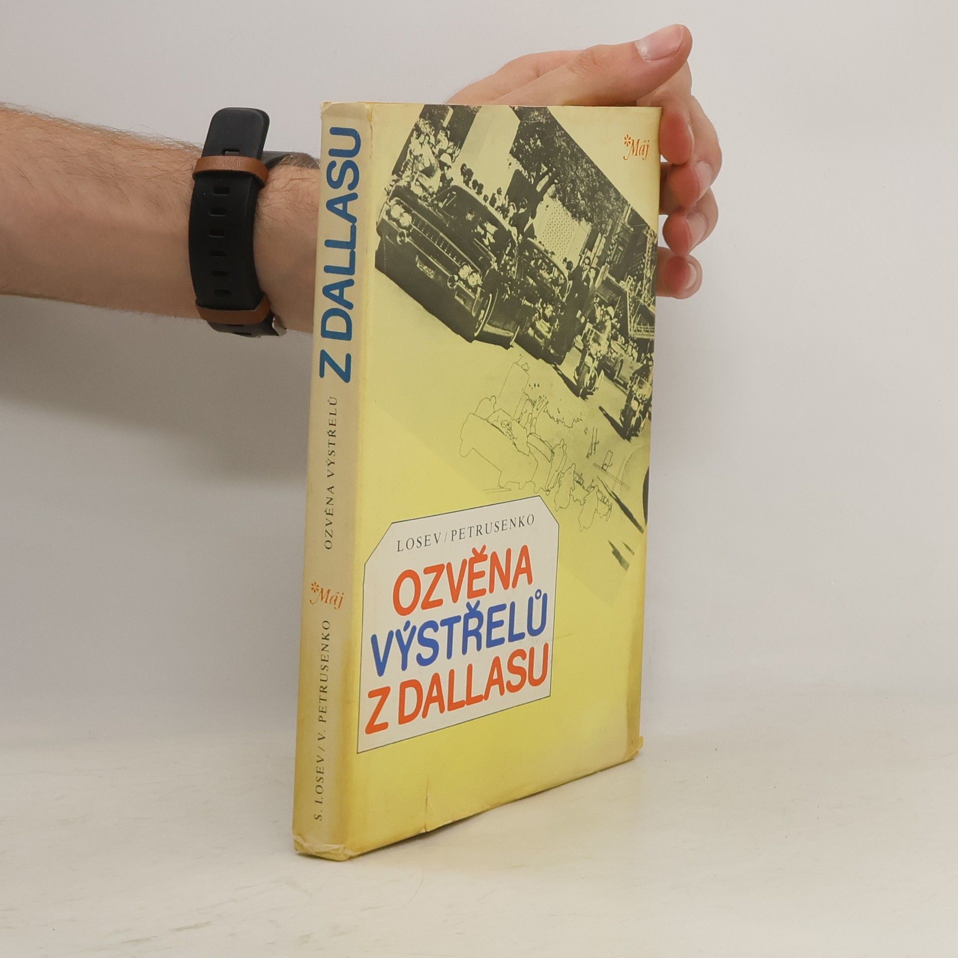 Sergej Losev Ozvěna výstřelů z Dallasu