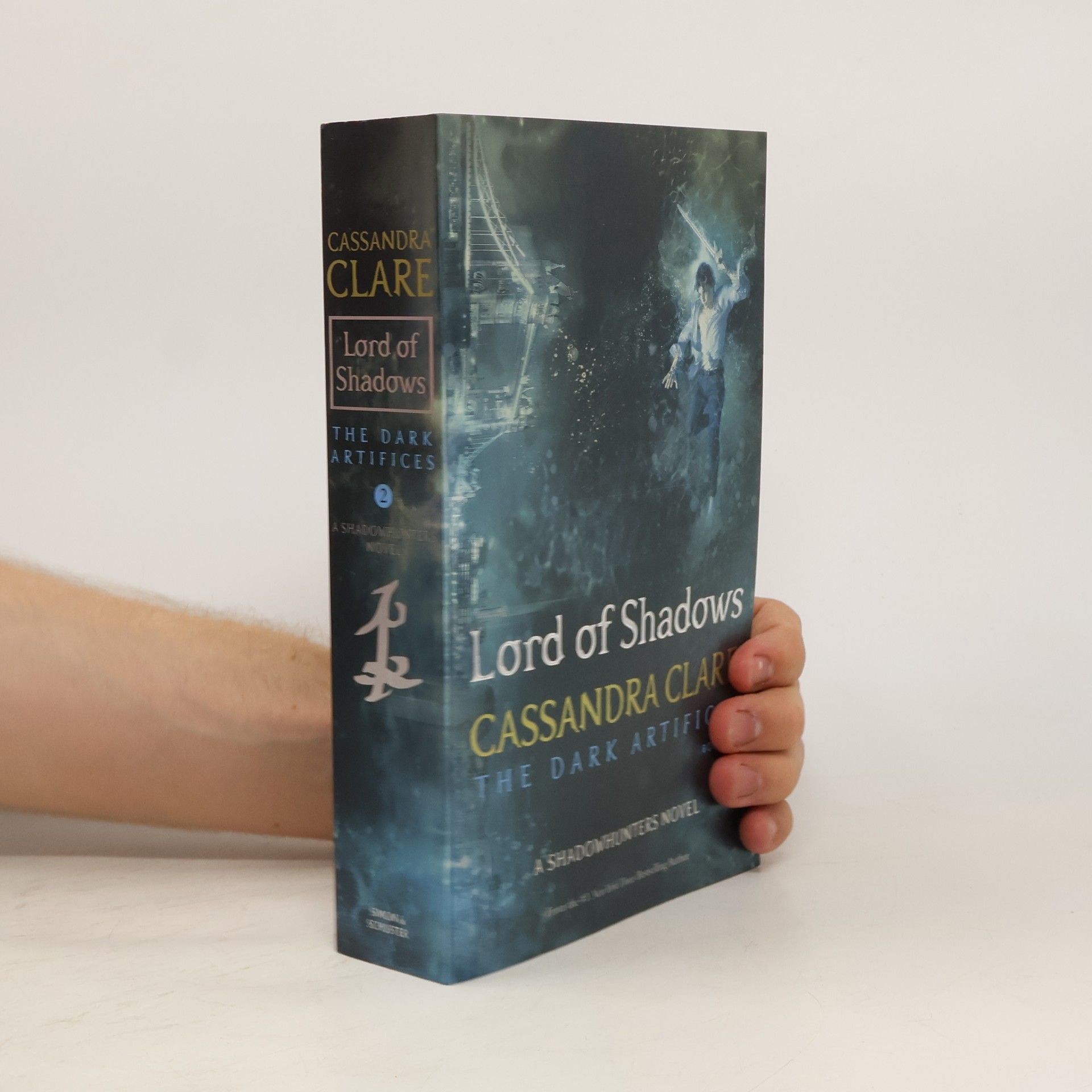 Cassandra Clare Lord of Shadows. Book two. The dark artifices