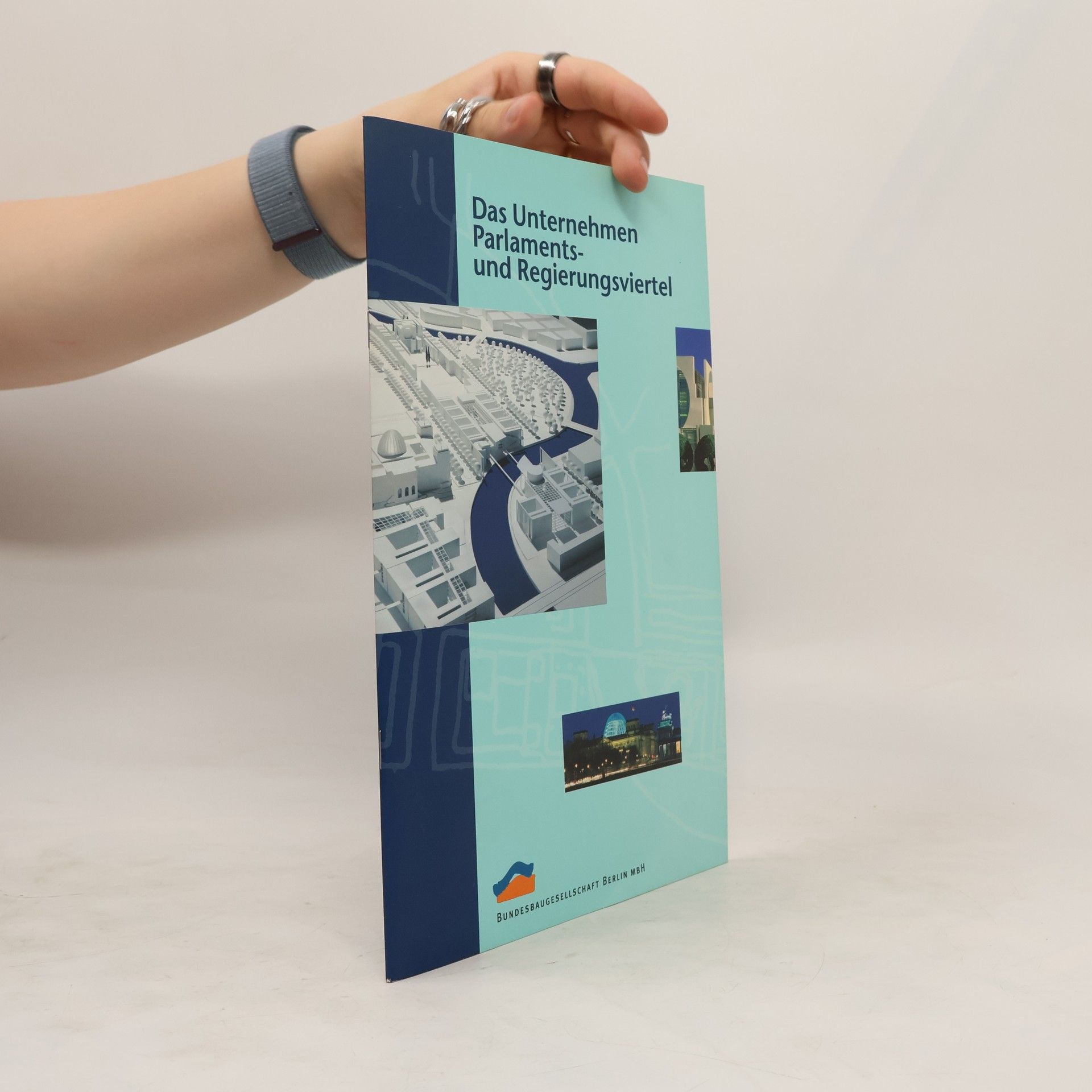 Autorenkollektiv Das Unternehmen Parlaments- und Regierungsviertel