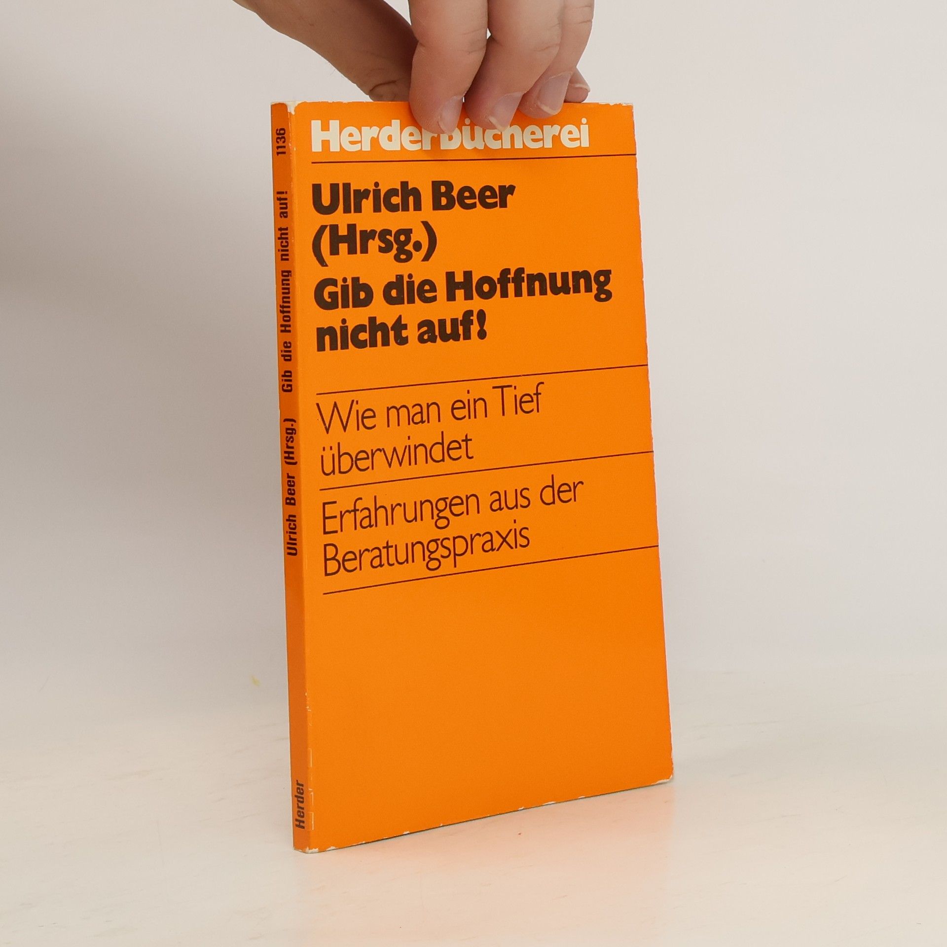 Ulrich Beer Gib die Hoffnung nicht auf!