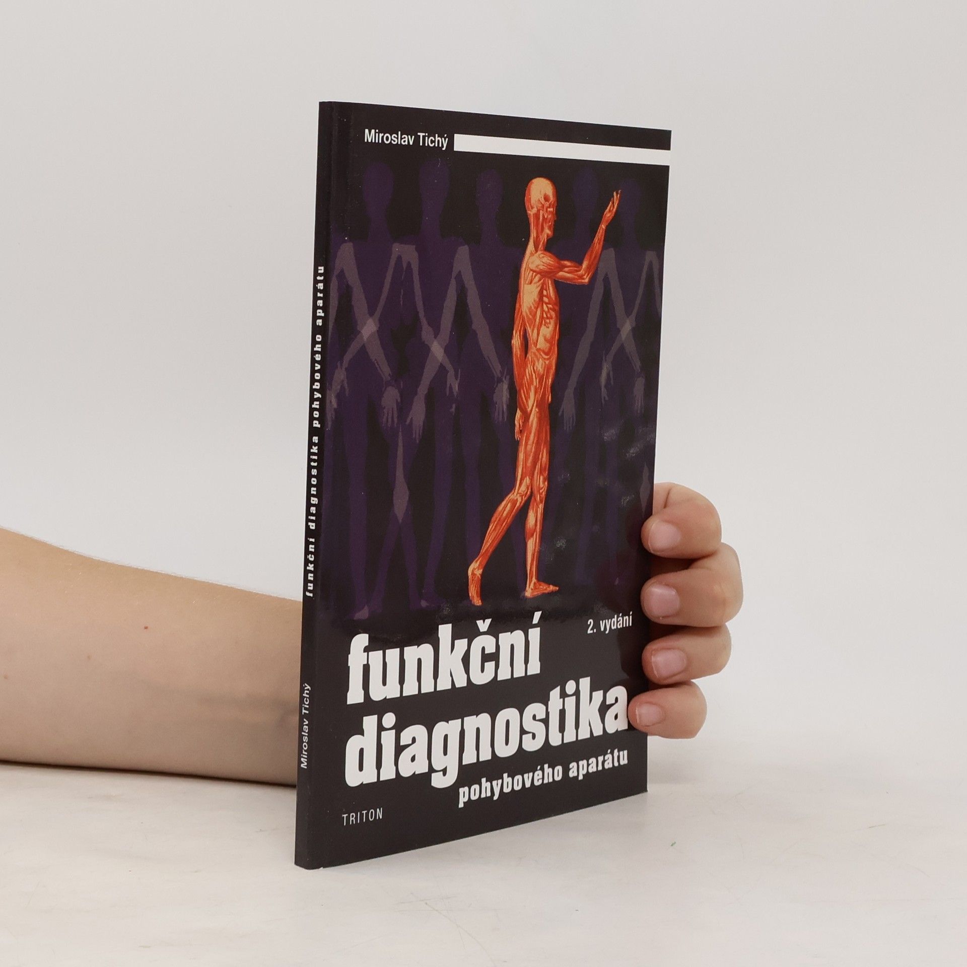 Miroslav Tichý Funkční diagnostika pohybového aparátu
