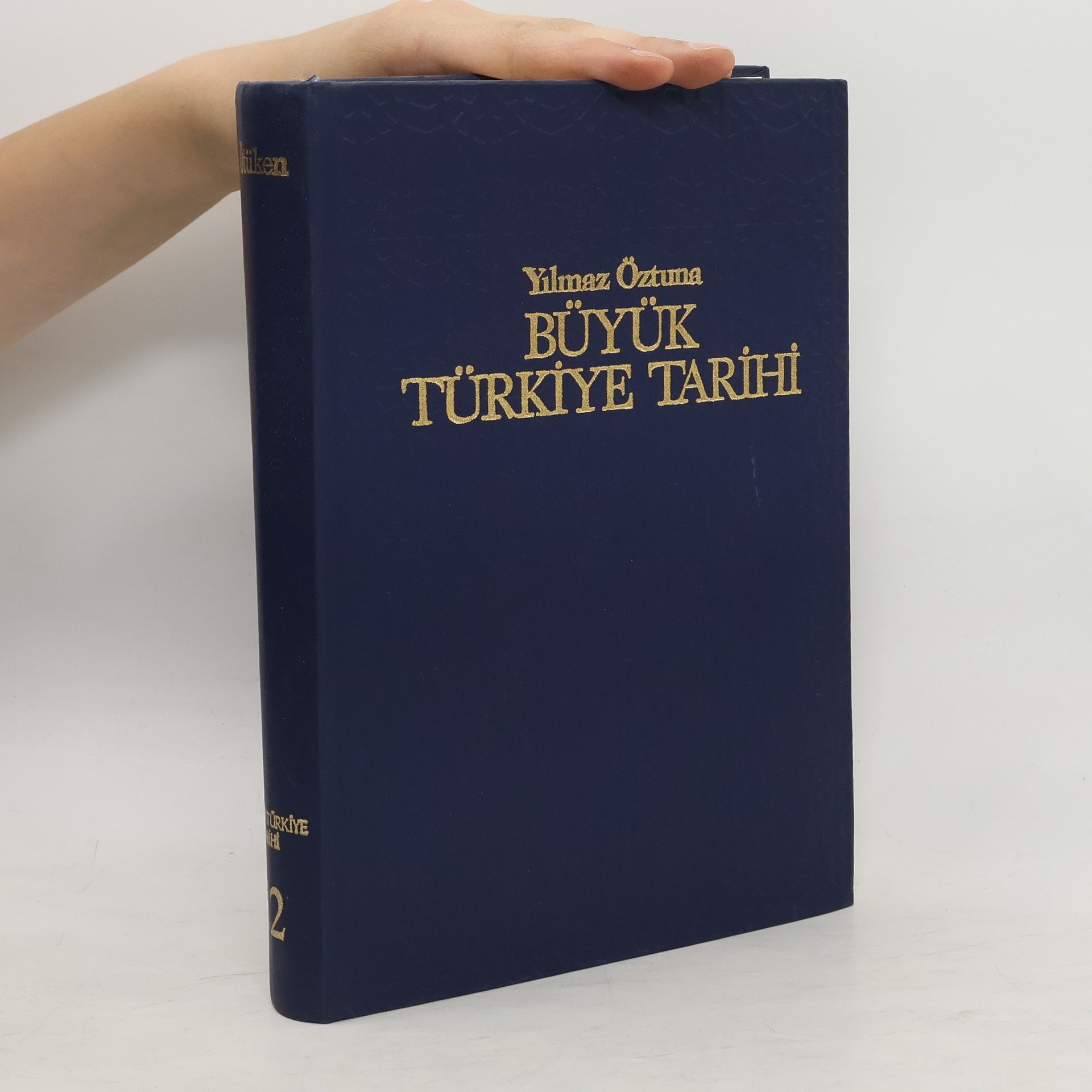 Yılmaz Öztuna  Büyük Türkiye Tarihi 2