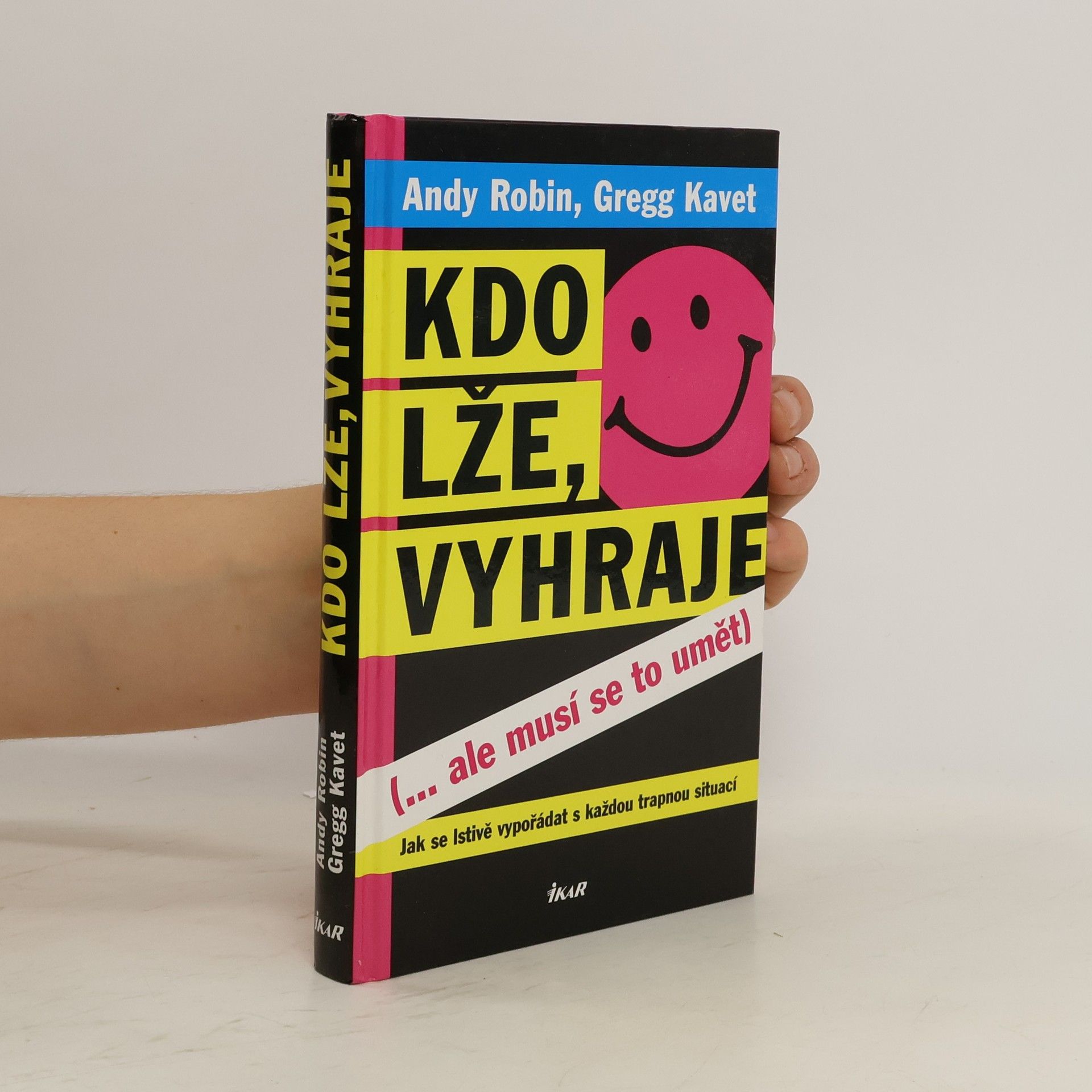 Andy Robin Kdo lže, vyhraje (...ale musí se to umět)