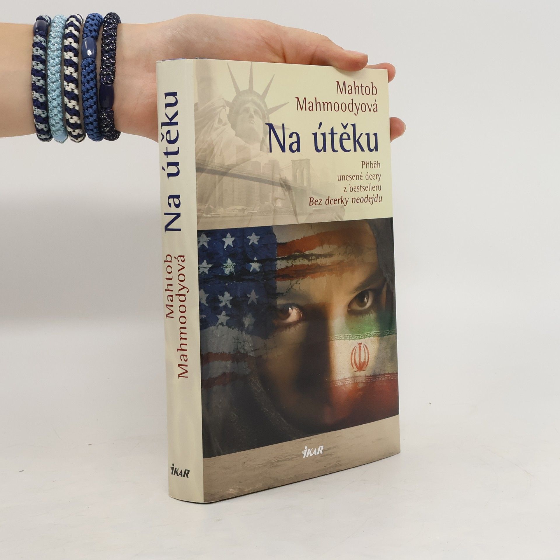 Mahtob Mahmoody Na útěku. Příběh unesené dcery z bestselleru Bez dcerky neodejdu