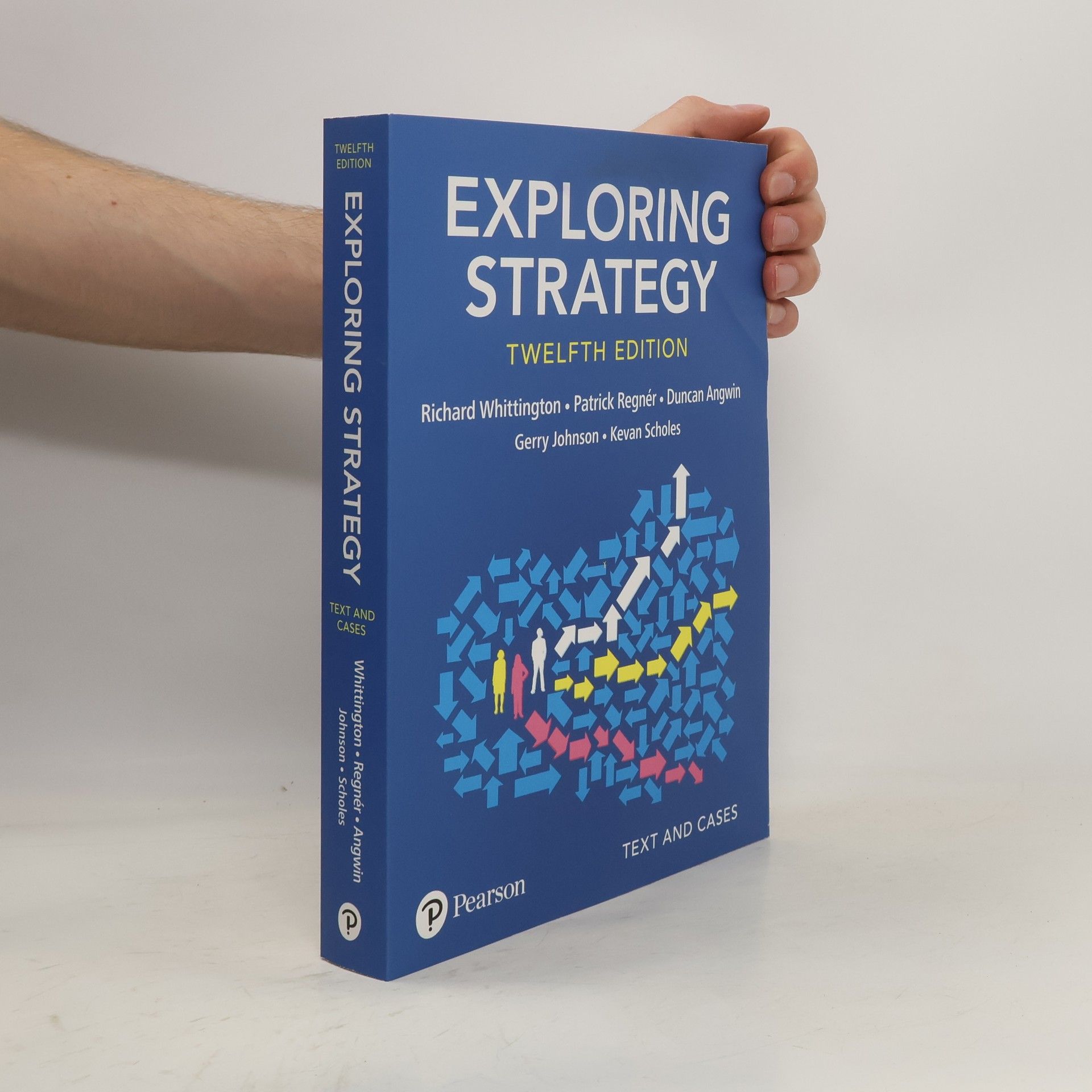 Richard Whittington Exploring Strategy, Text & Cases