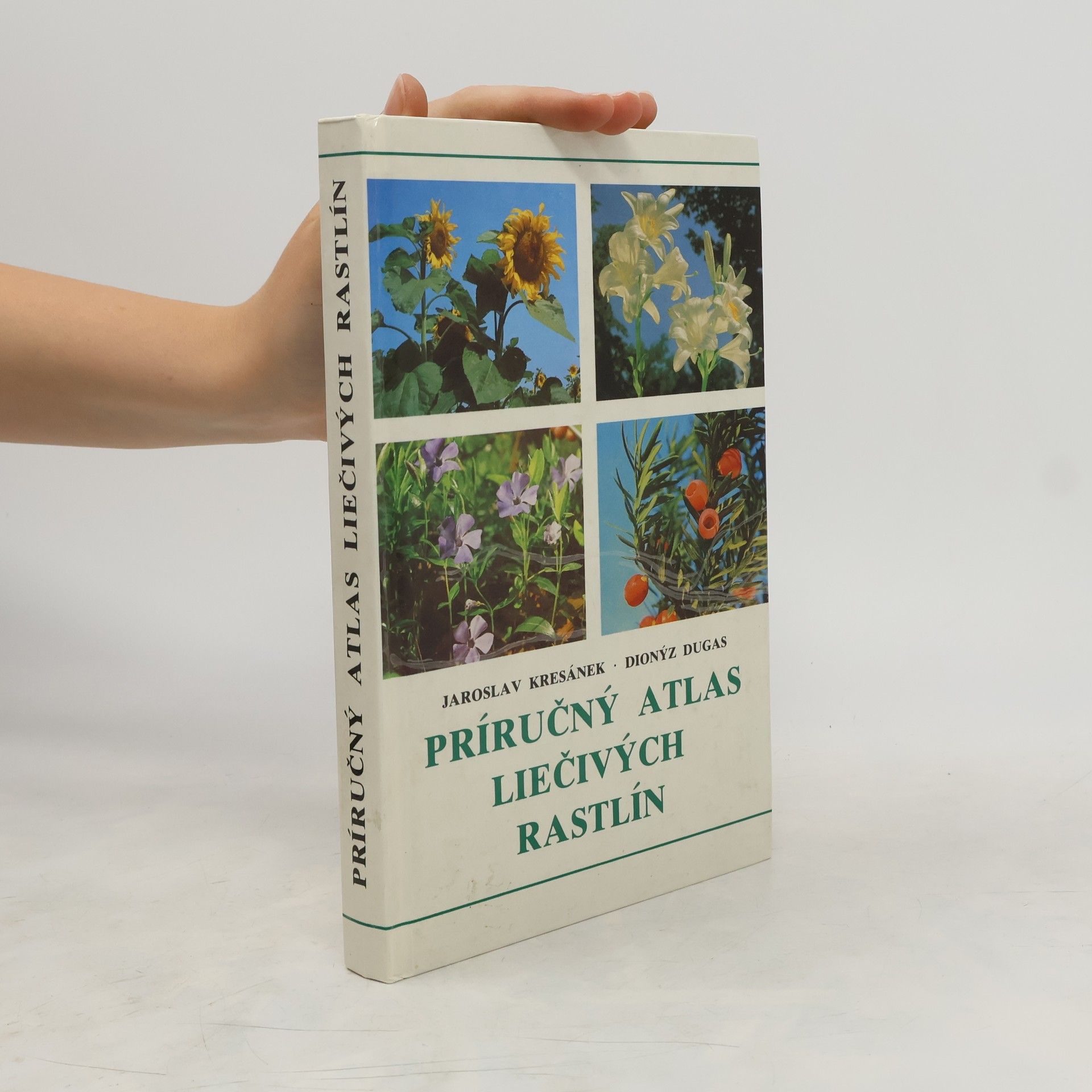 Dionýz Dugas Príručný atlas liečivých rastlín