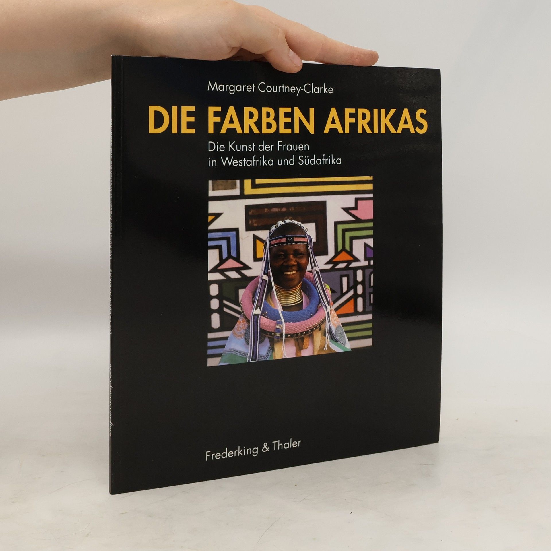 Margaret Courtney-Clarke Die farben Afrikas