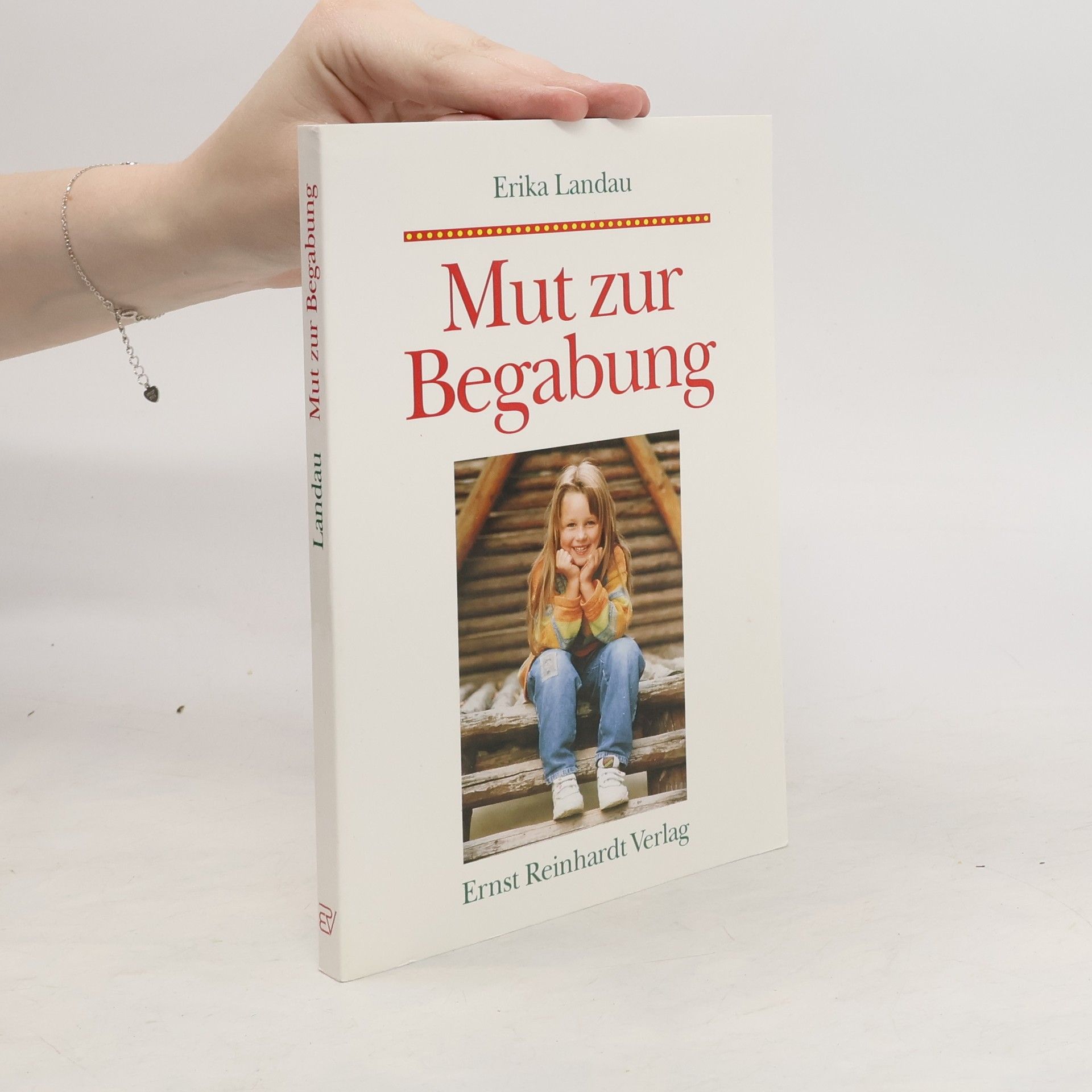 Erika Landau Mut zur Begabung