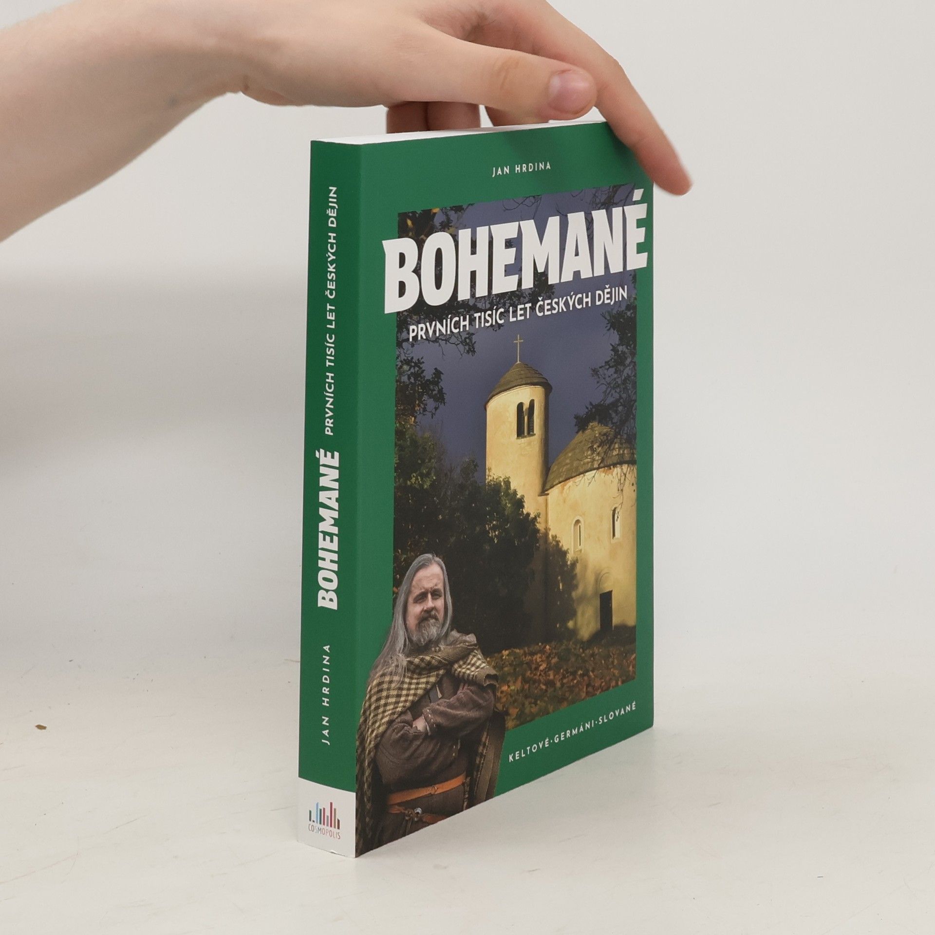 Jan Hrdina Bohemané. Prvních tisíc let českých dějin. Keltové, Germáni, Slované