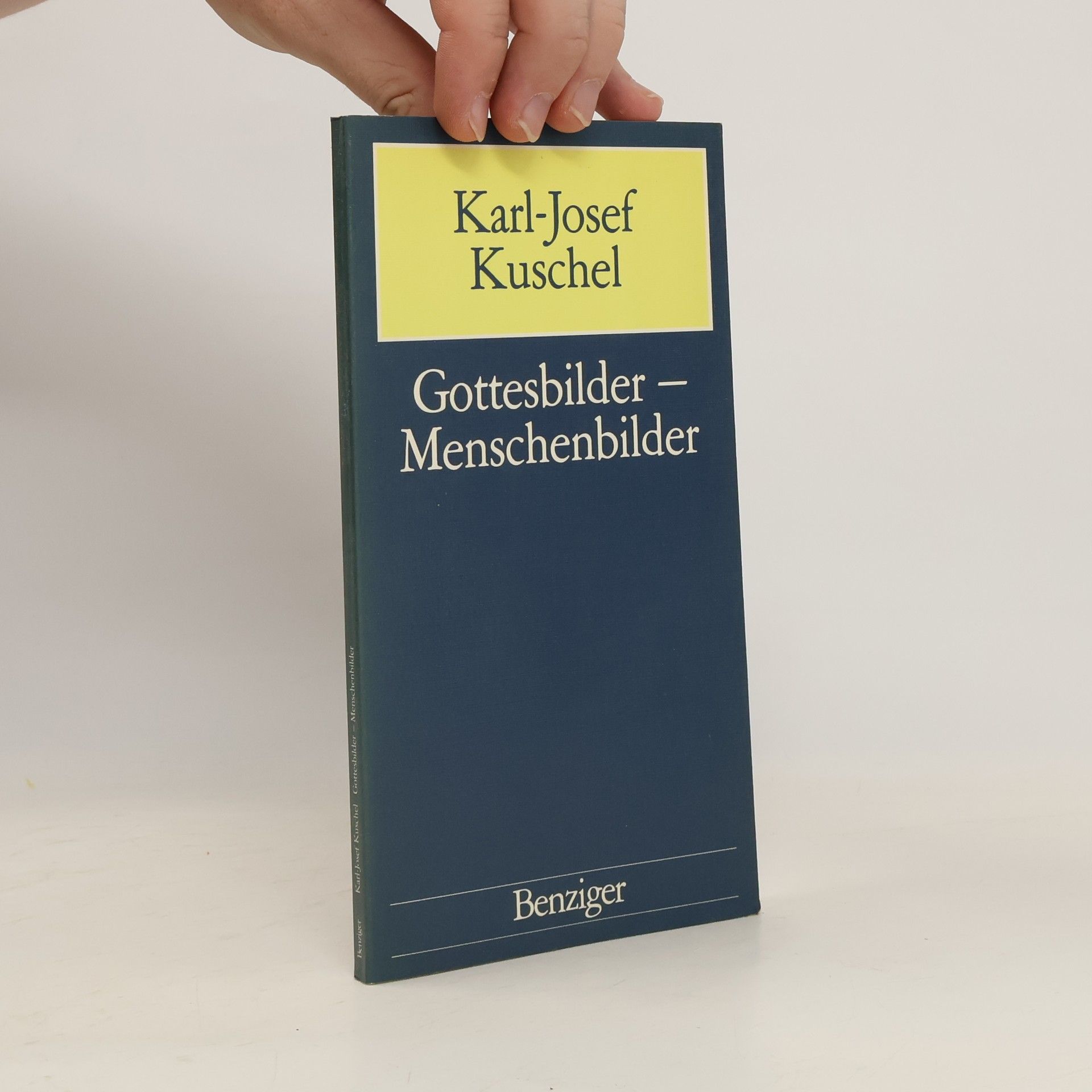 Karl-Josef Kuschel Gottesbilder - Menschenbilder