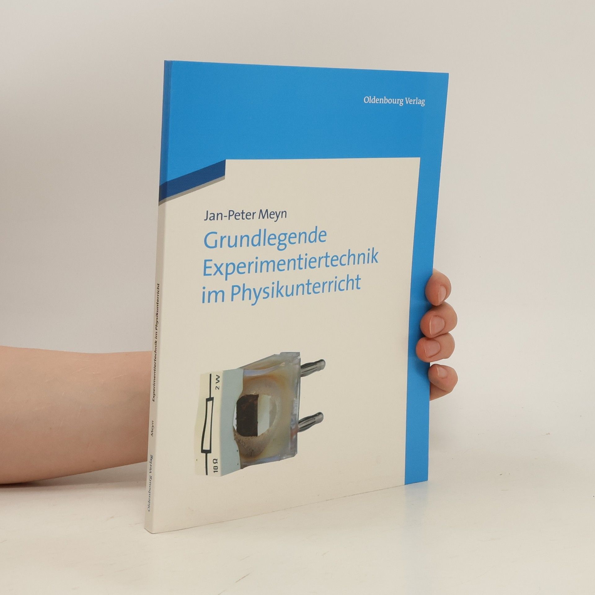 Ján Peter Grundlegende Experimentiertechnik im Physikunterricht