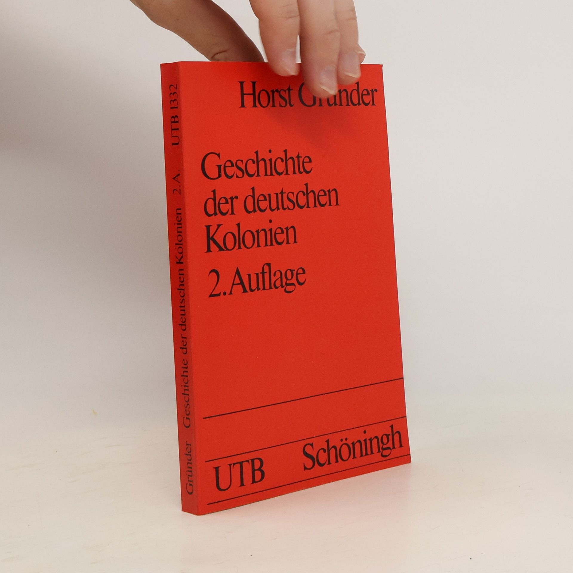 Horst Gründer Geschichte der deutschen Kolonien