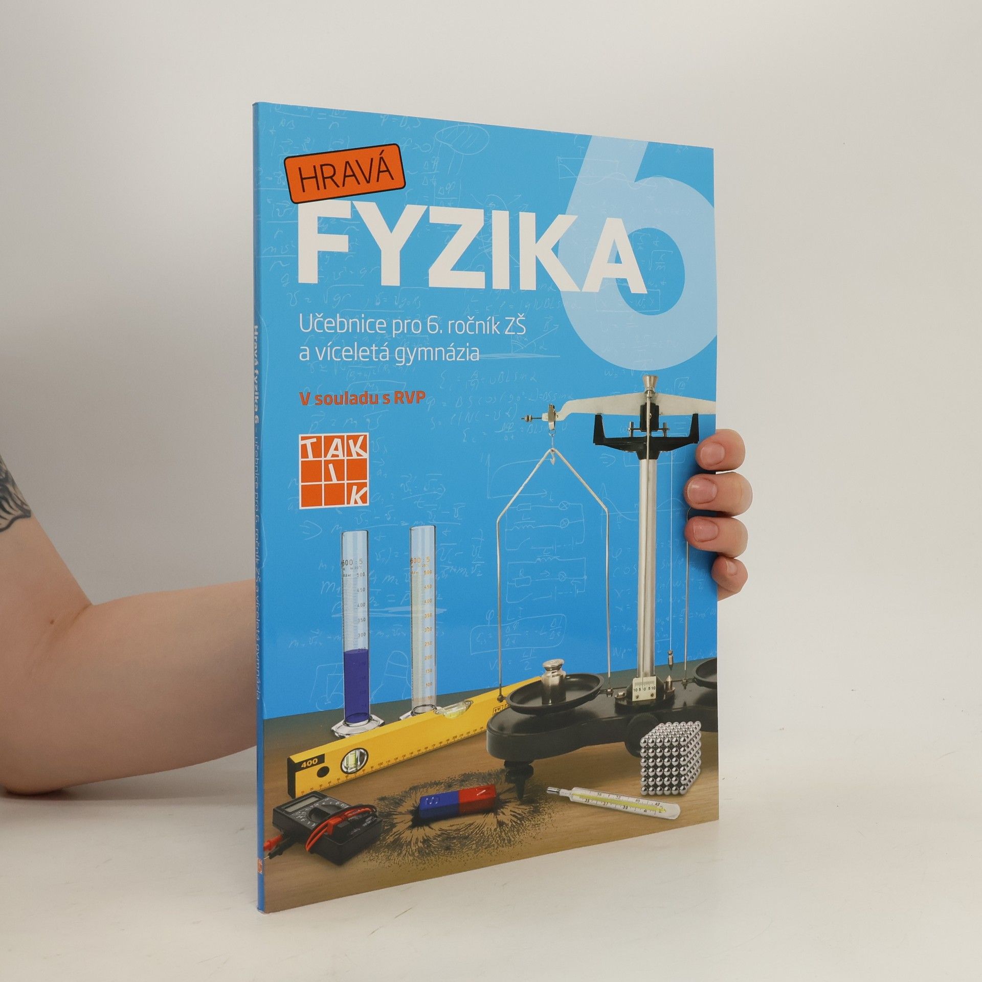 Collective Hravá fyzika 6 : pro 6. ročník ZŠ a víceletá gymnázia