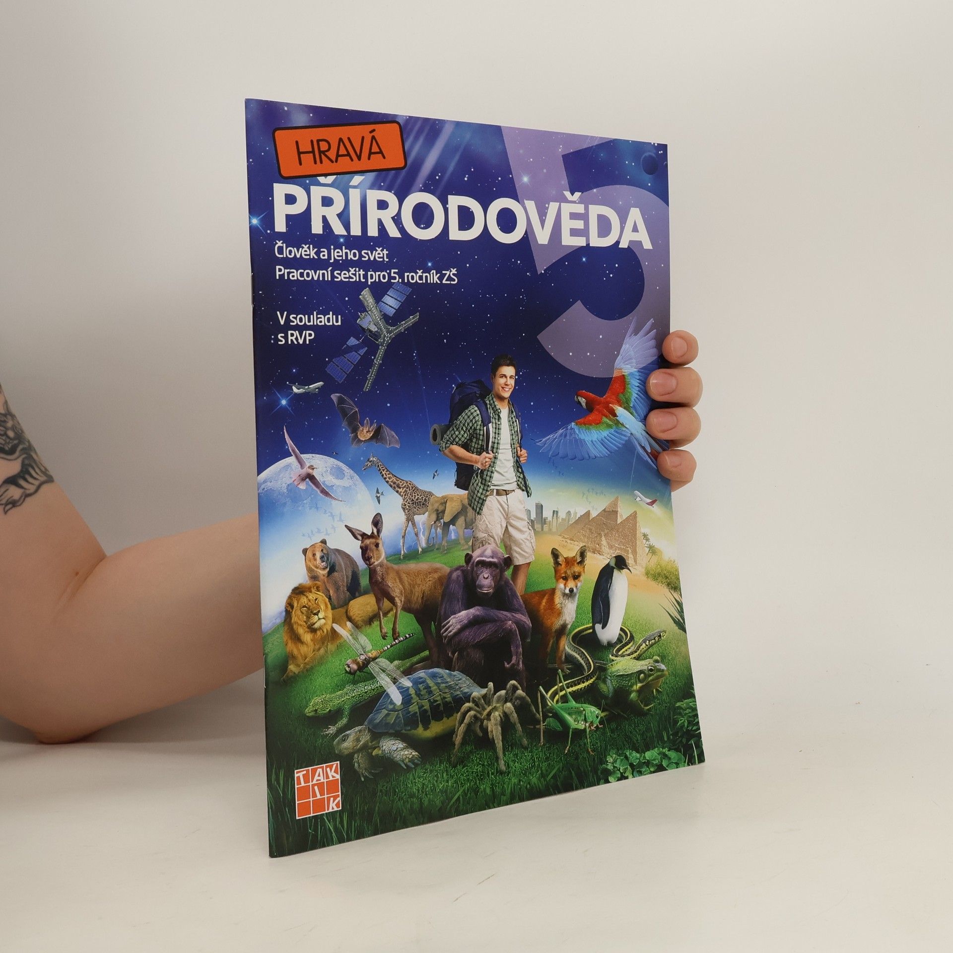 kolektiv Hravá přírodověda 5. Člověk a jeho svět.  Pracovní sešit pro 5. ročník ZŠ