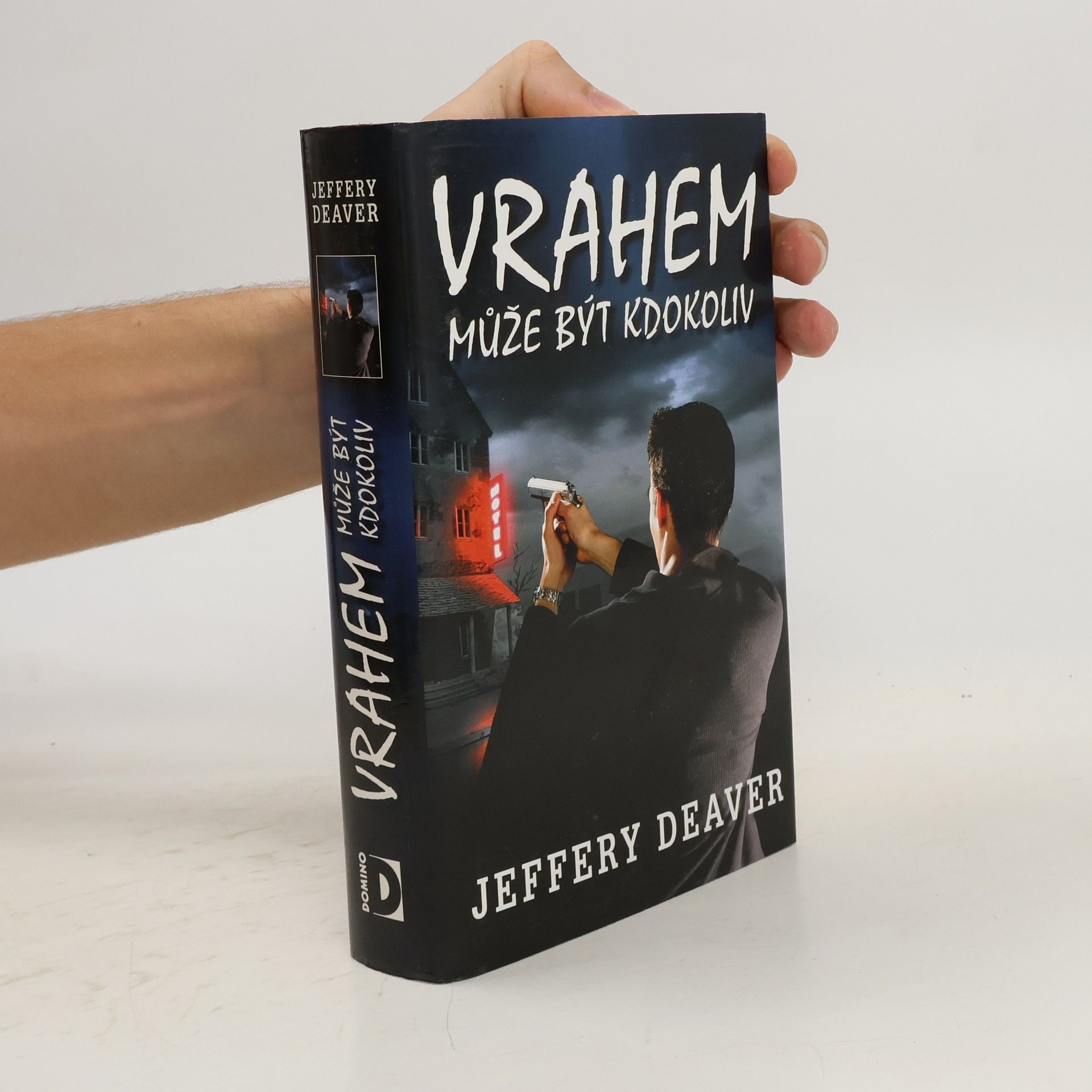 Jeffery Deaver Vrahem může být kdokoliv