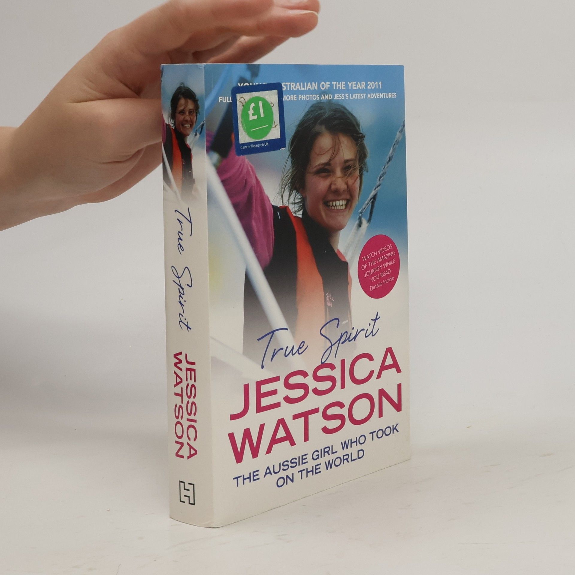 Jessica Watson True Spirit. The Aussie Girl Who Took on the World