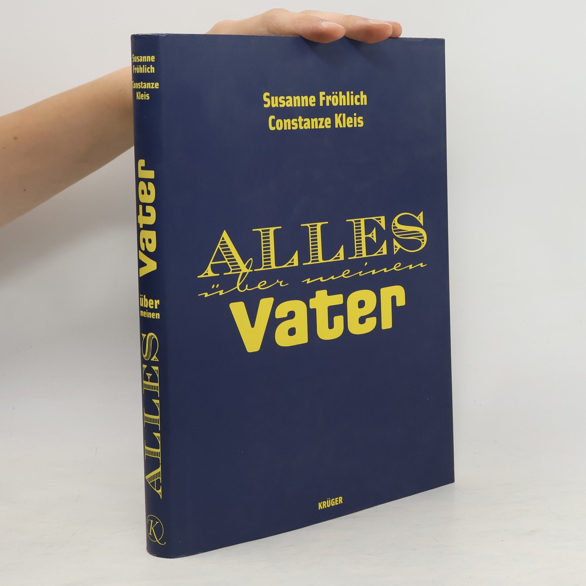 Susanne Fröhlich Alles über meinen Vater