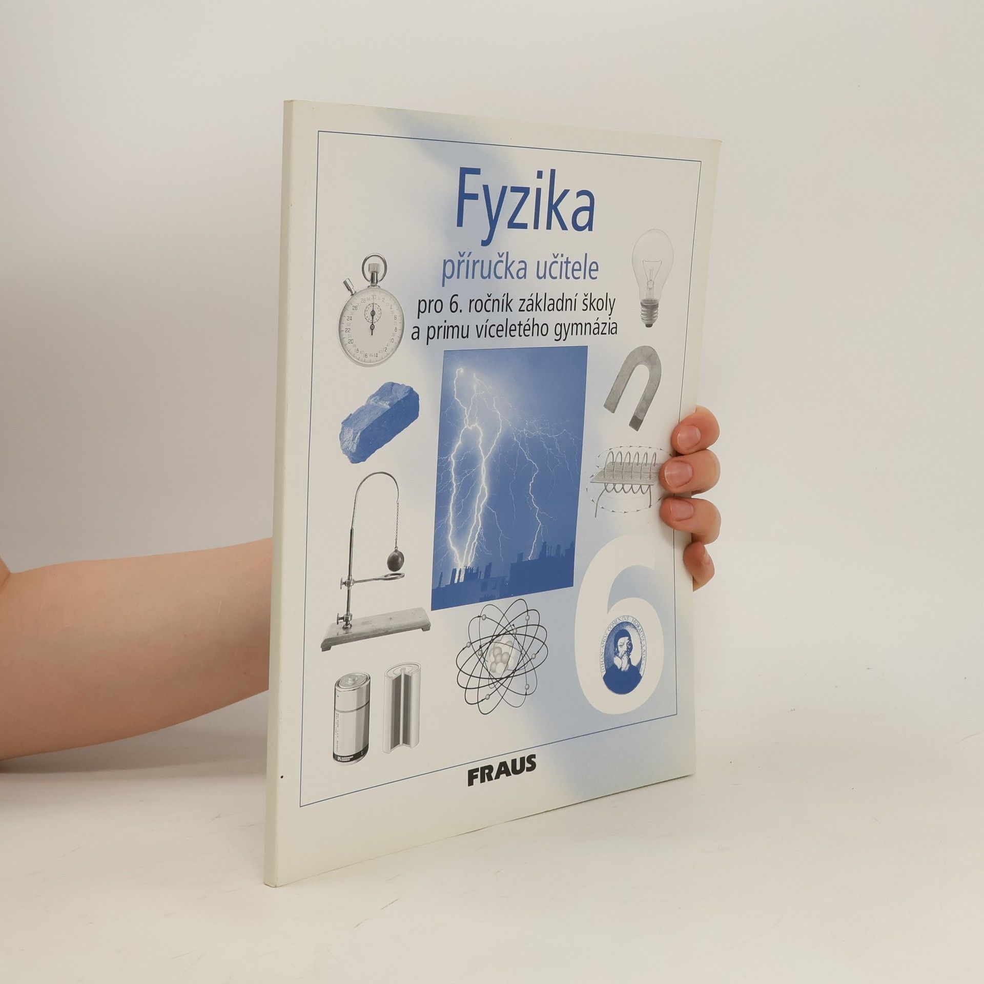 kolektiv Fyzika 6 - Příručka učitele