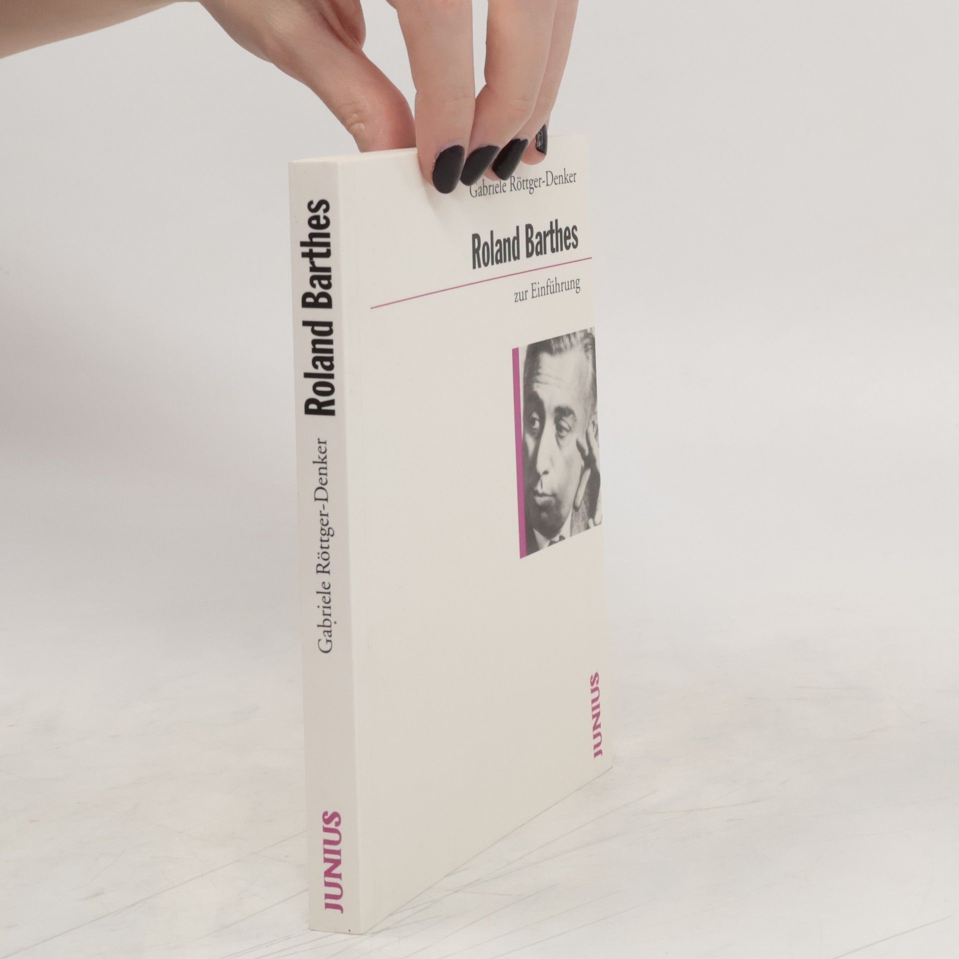 Gabriele Röttger-Denker Roland Barthes zur Einführung