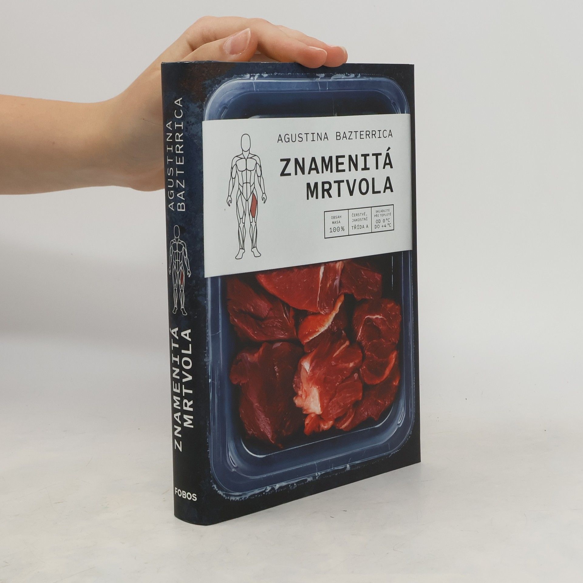 Agustina Bazterrica Znamenitá mrtvola