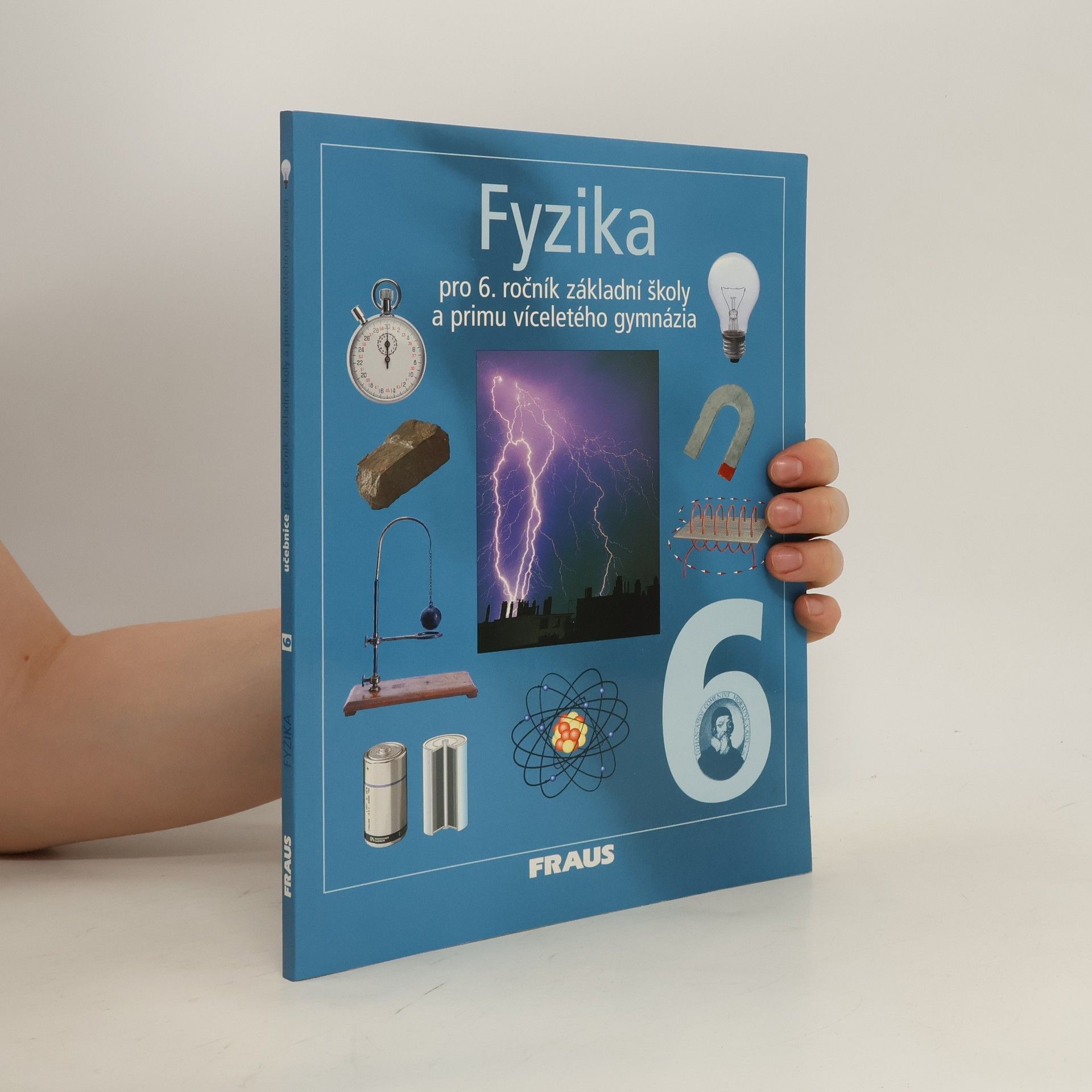 Karel Rauner Fyzika pro 6. ročník základní školy a primu víceletého gymnázia