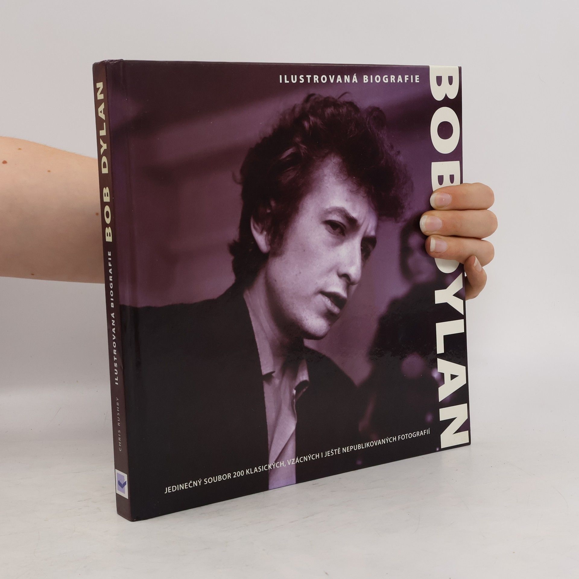 Chris Rushby Bob Dylan : ilustrovaná biografie