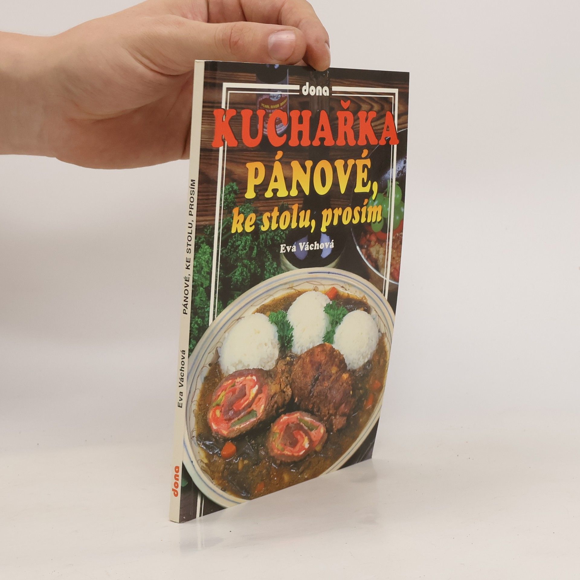 Eva Váchová Kuchařka. Pánové, ke stolu, prosím