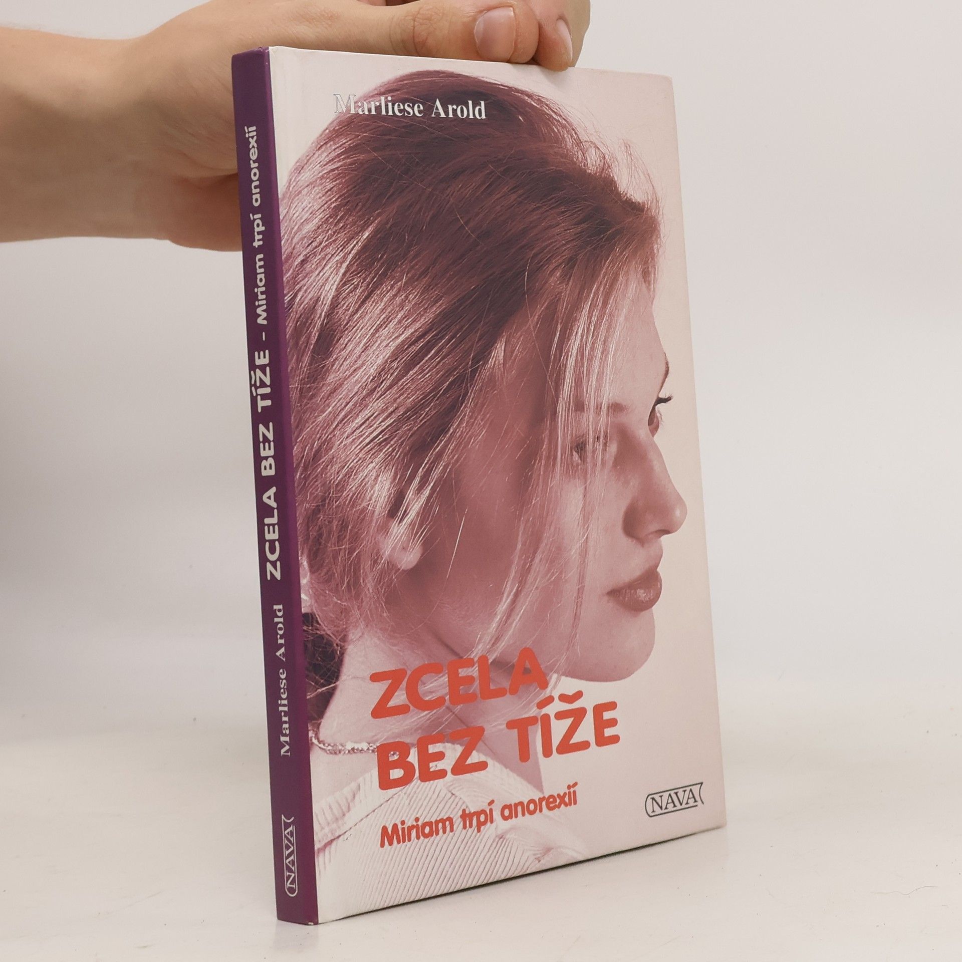 Marliese Arold Zcela bez tíže, Miriam trpí anorexií