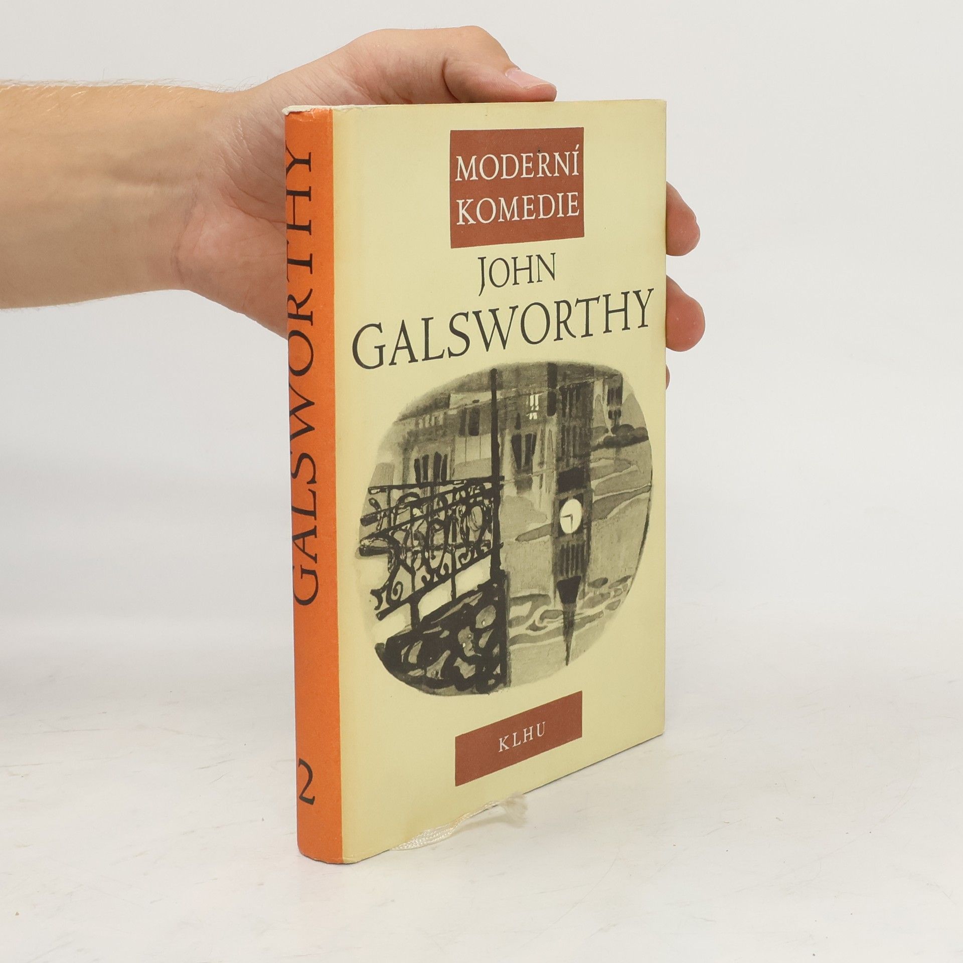 John Galsworthy Moderní komedie. Stříbrná lžička. 2. díl