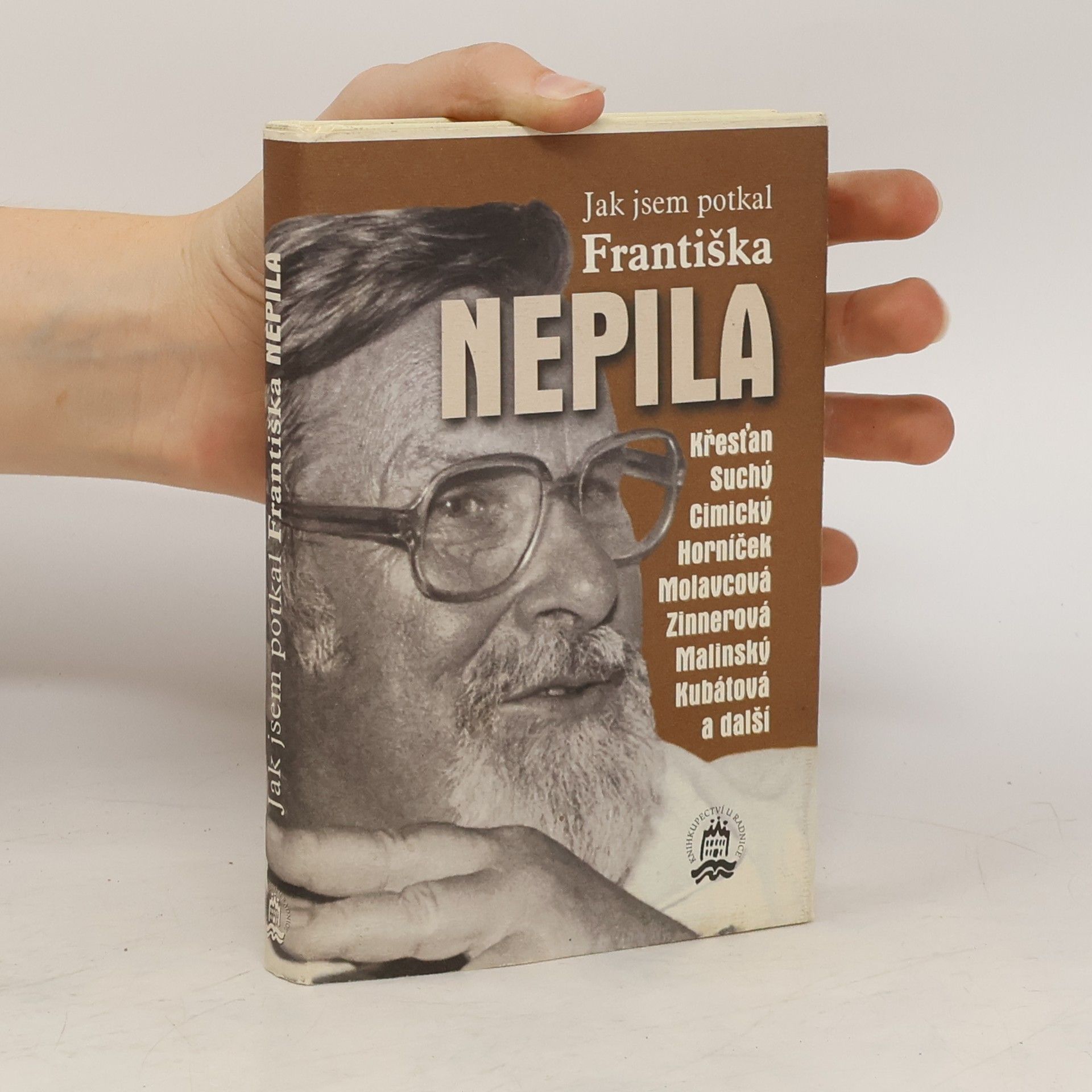 Rudolf Křesťan Jak jsem potkal Františka Nepila