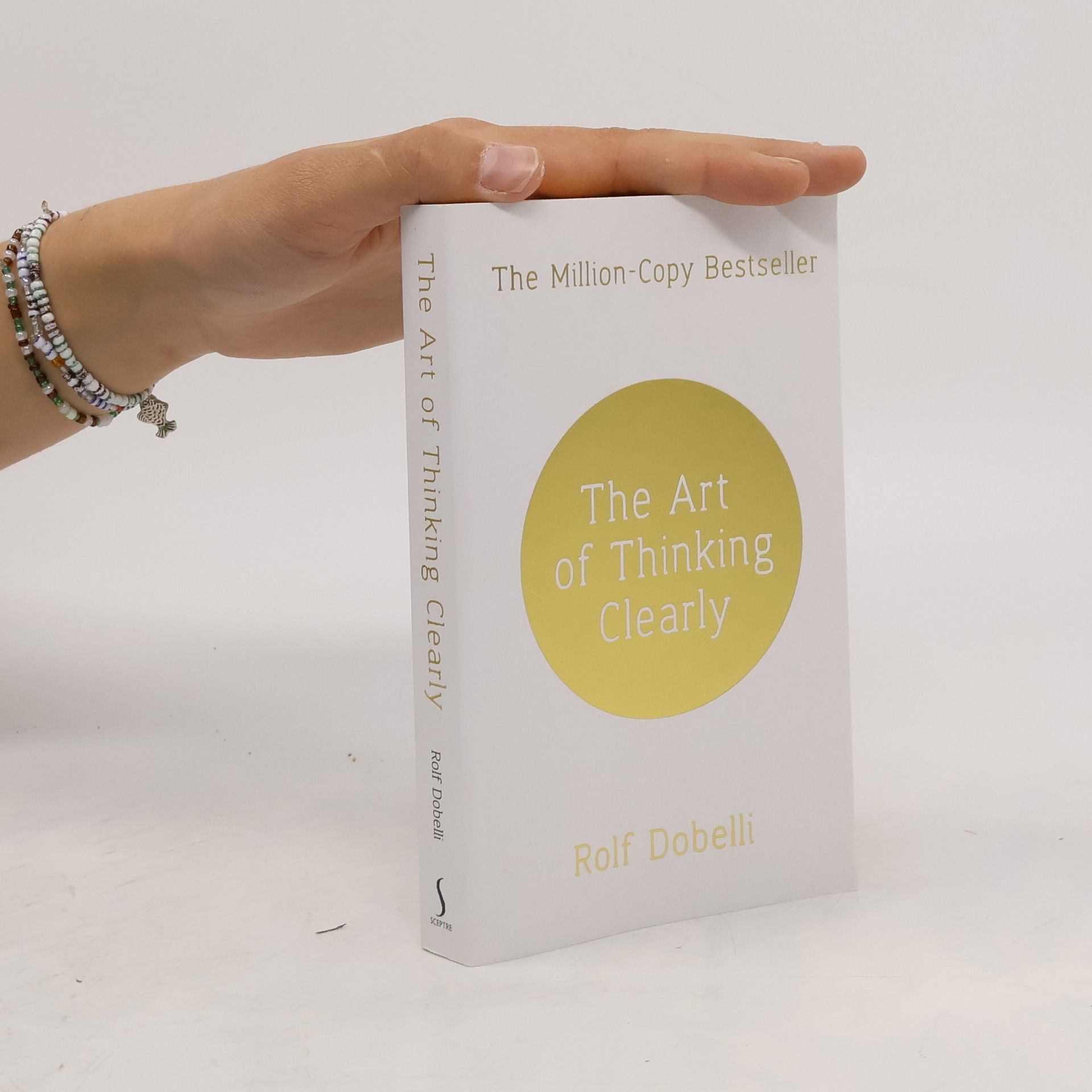 Rolf Dobelli The art of thinking clearly