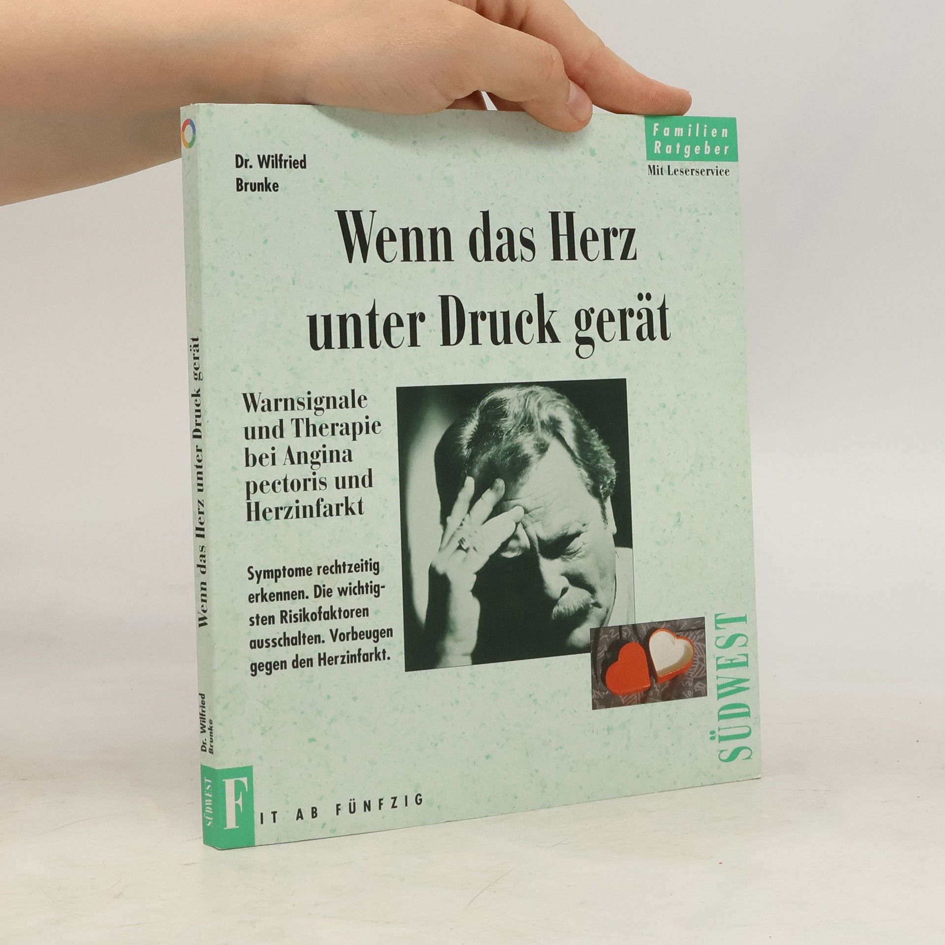 Wilfried Brunke Wenn das Herz unter Druck gerät