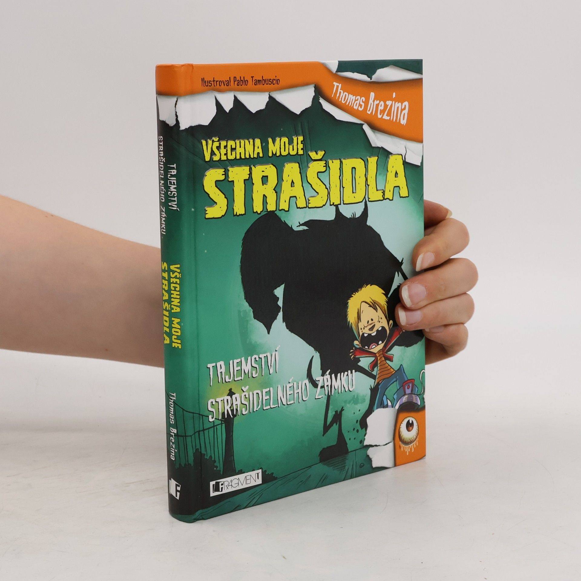 Thomas C. Brezina Tajemství strašidelného zámku. Všechna moje strašidla