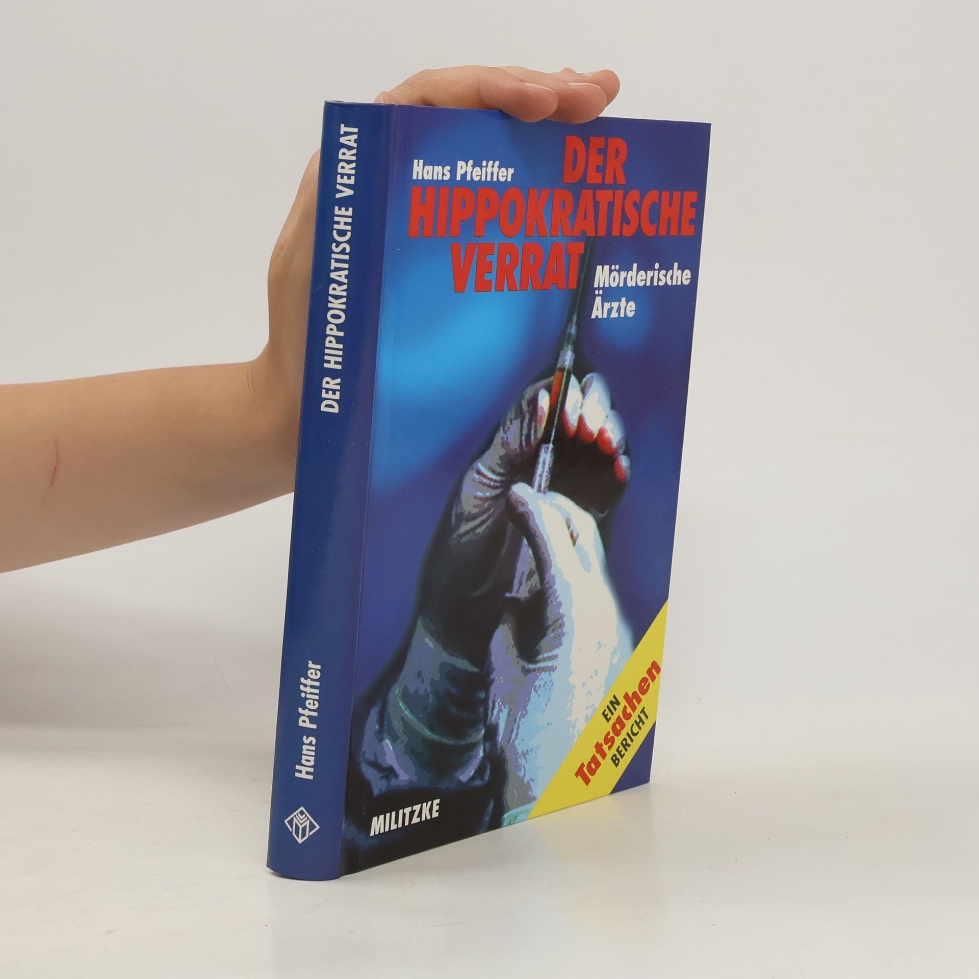 Hans Pfeiffer Der hippokratische Verrat